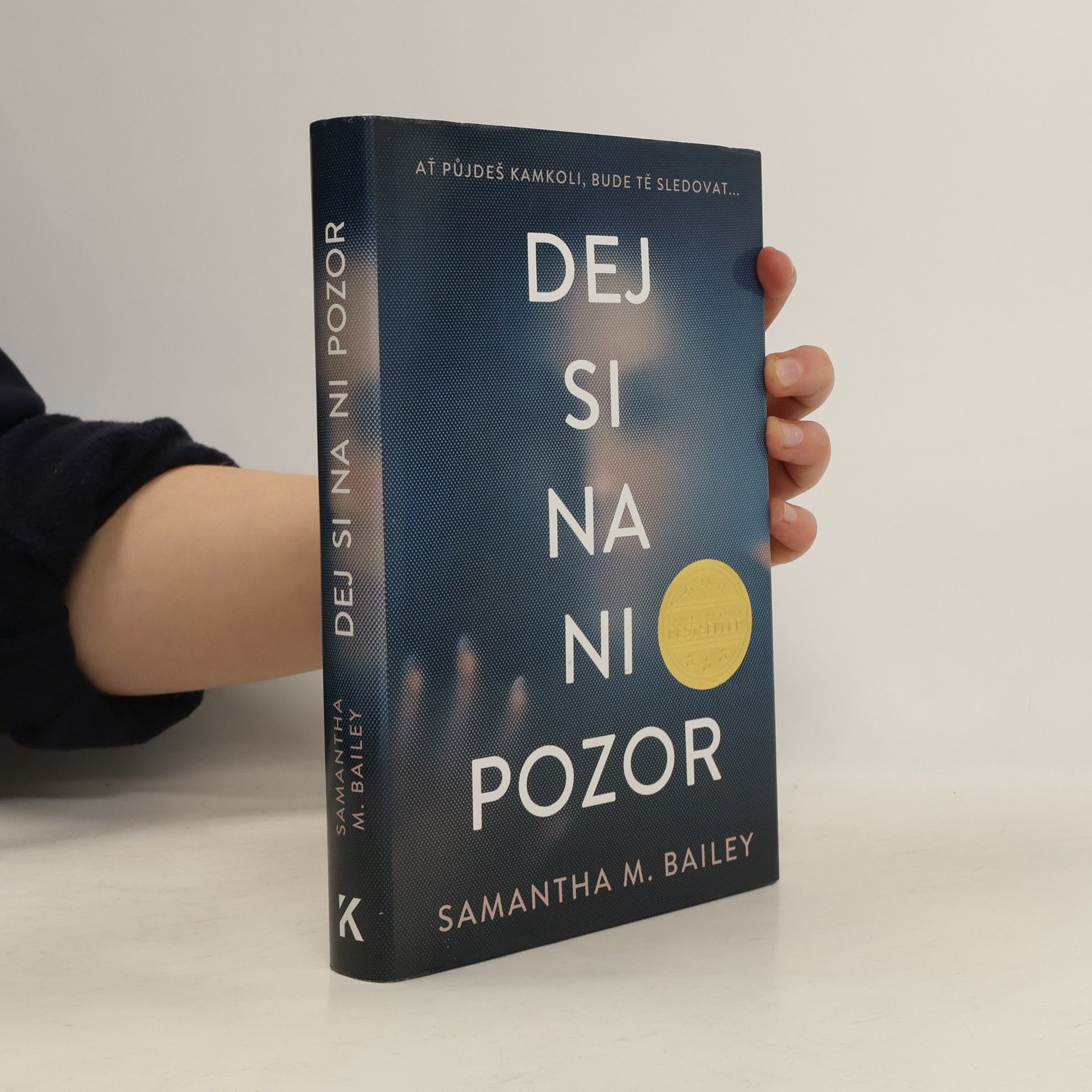 Samantha M. Bailey Dej si na ni pozor