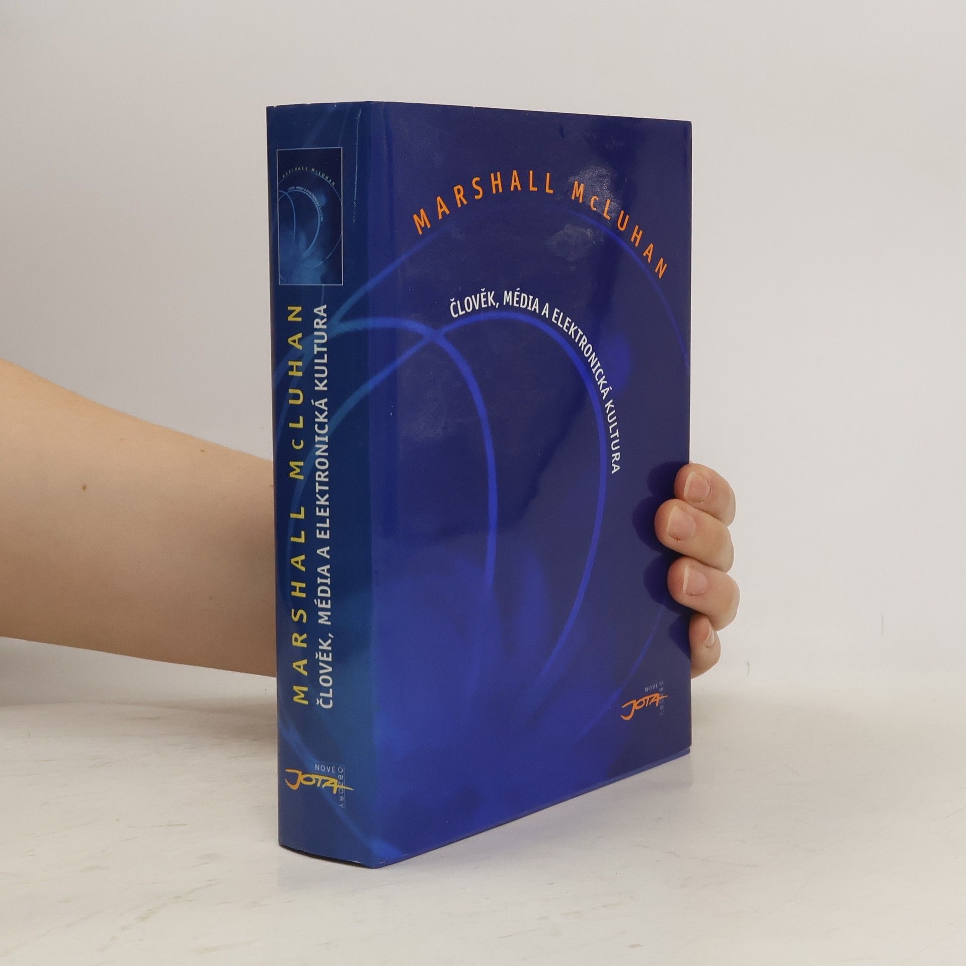 Marshall McLuhan Člověk, média a elektronická kultura