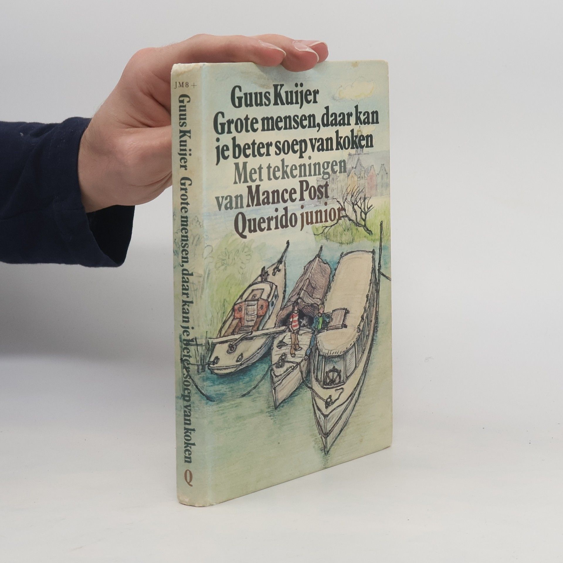 Guus Kuijer Grote mensen, daar kan je beter soep van koken