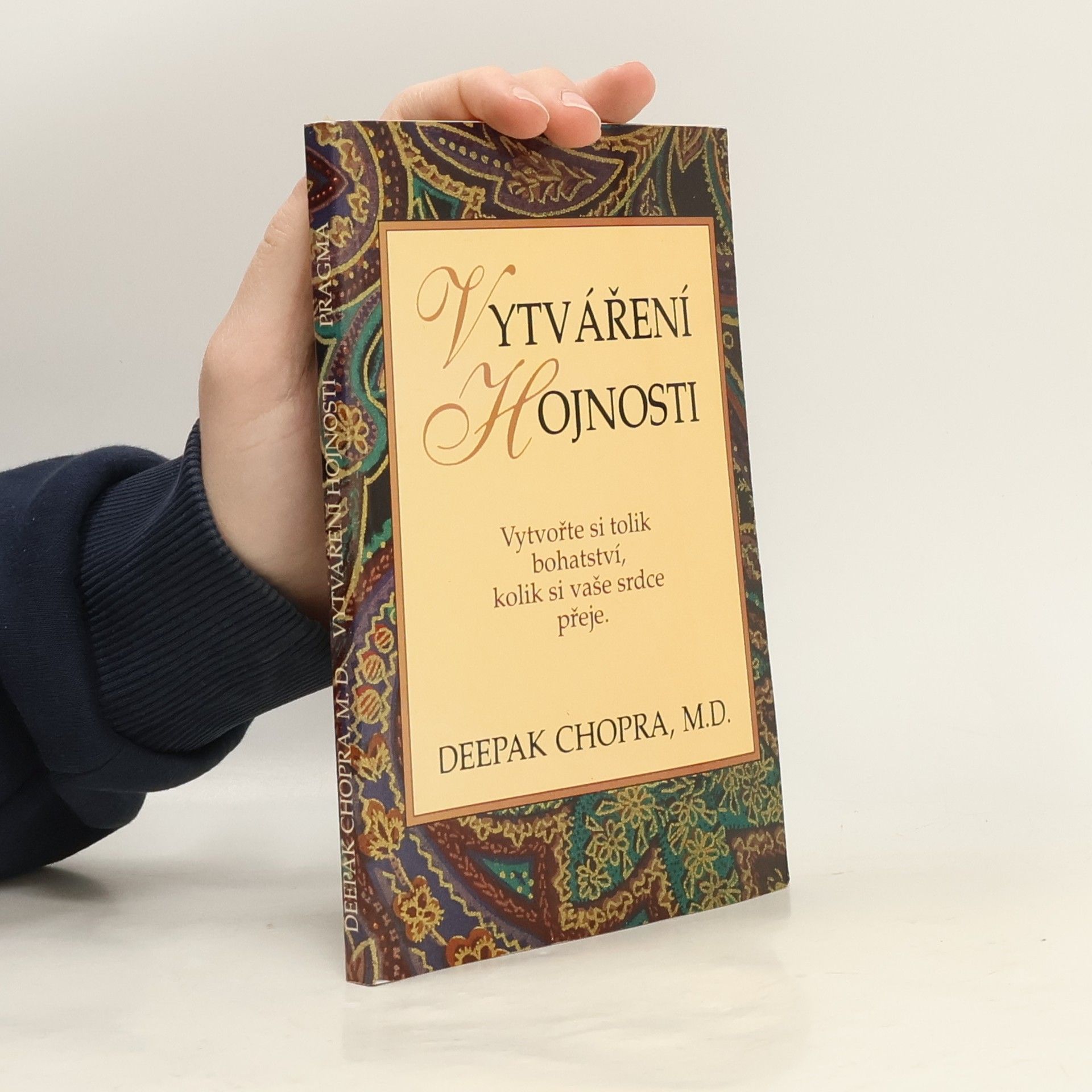 Deepak Chopra Vytváření hojnosti