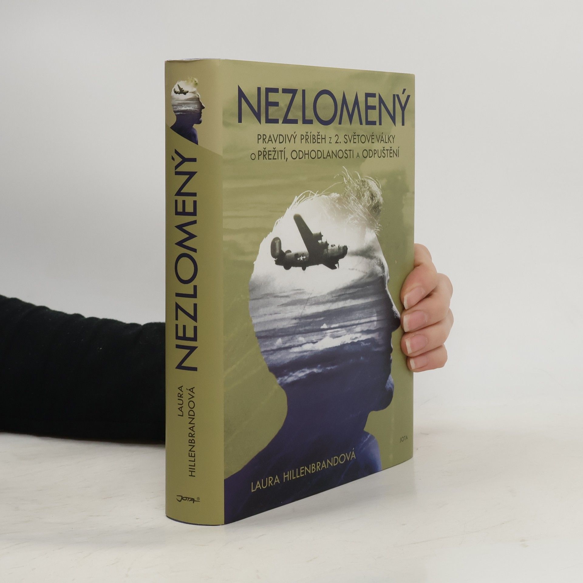 Laura Hillenbrand Nezlomený. Pravdivý příběh z 2. světové války o přežití, odhodlanosti a odpuštění
