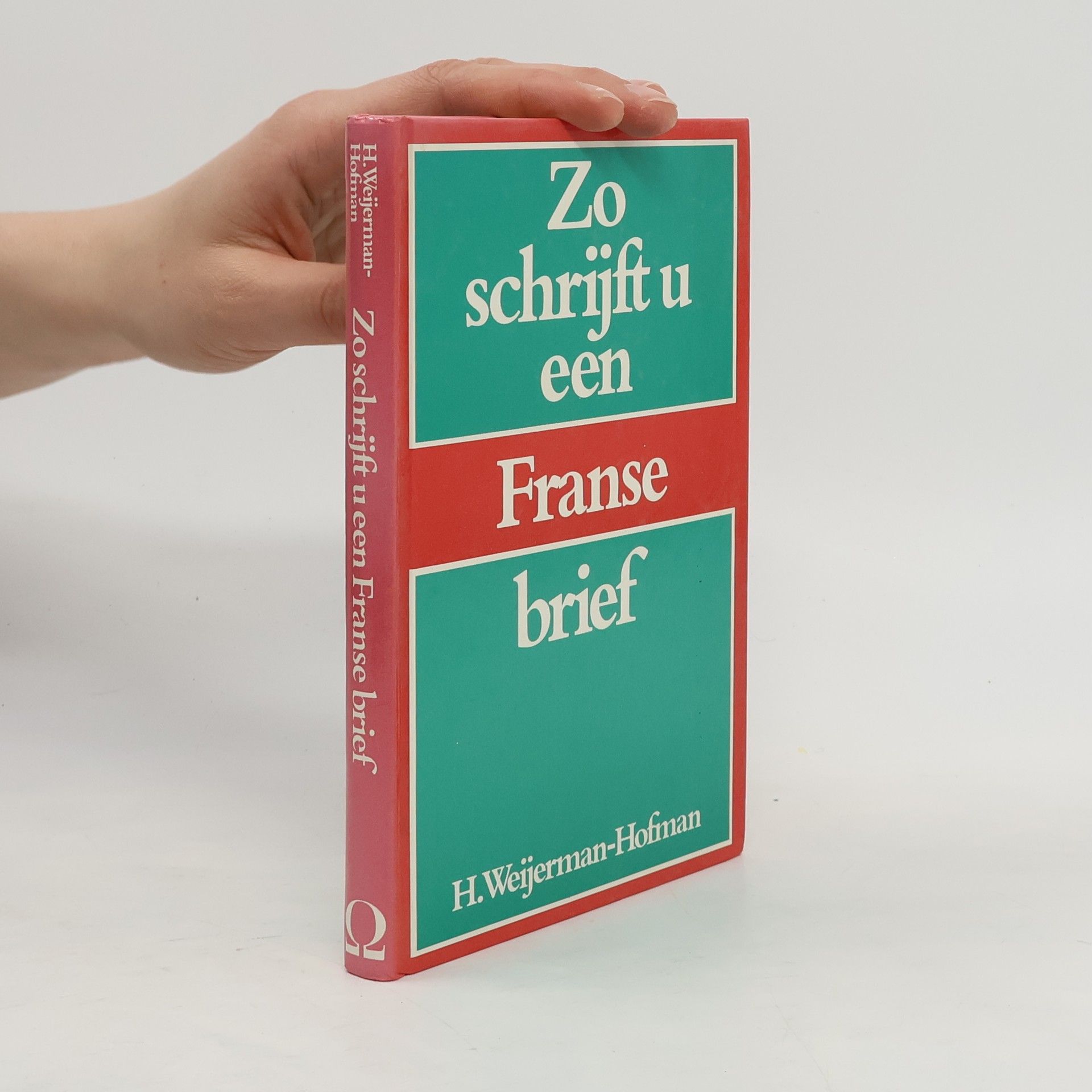 H. Weijerman-Hofman Zo schrijft u een Franse brief