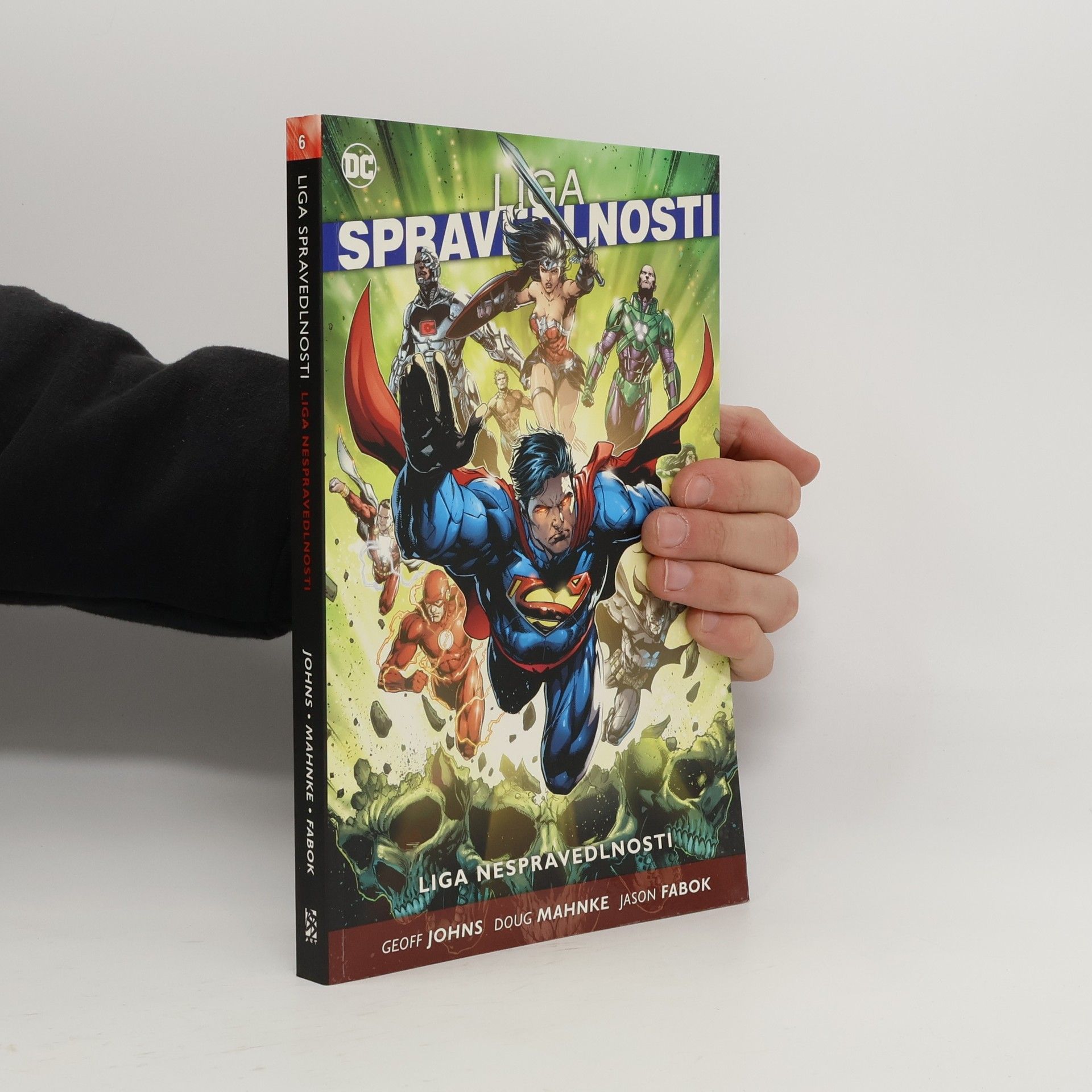 Autorenkollektiv Liga spravedlnosti. Kniha šestá, Liga nespravedlnosti