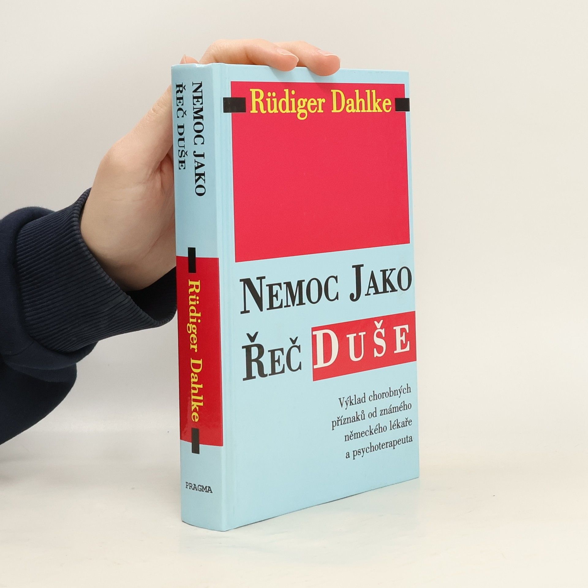 Ruediger Dahlke Nemoc jako řeč duše