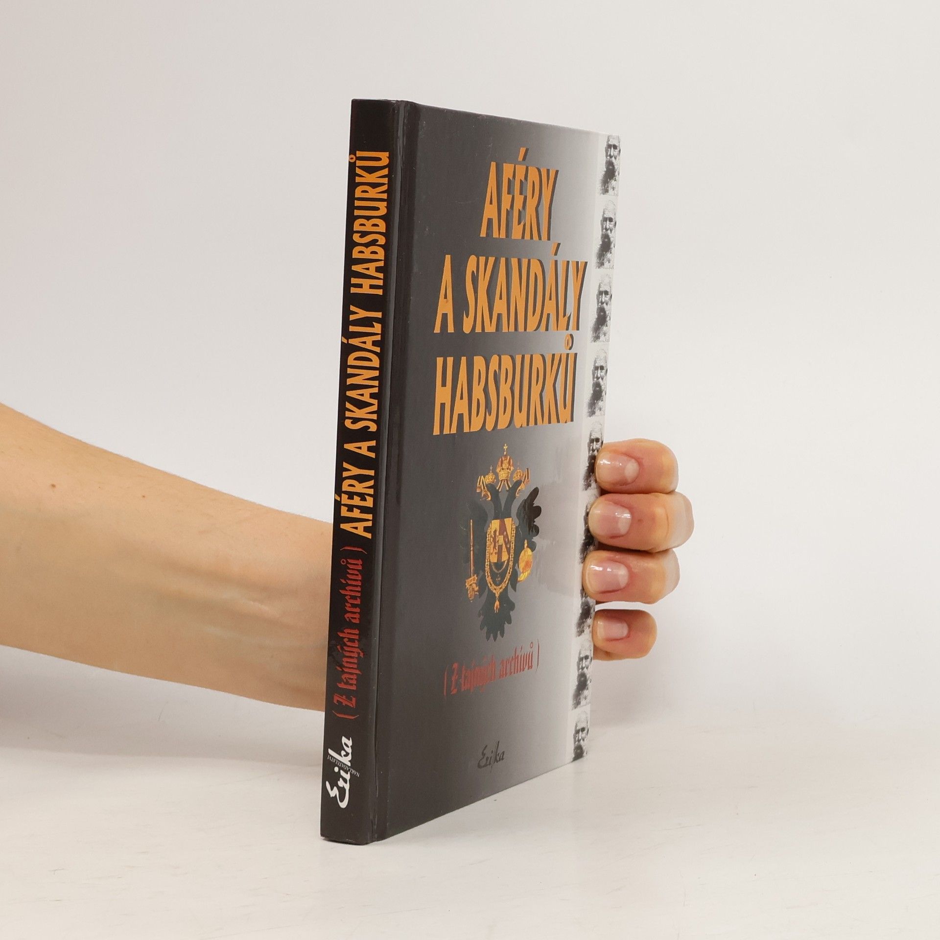 Kolektív autorov Aféry a skandály Habsburků