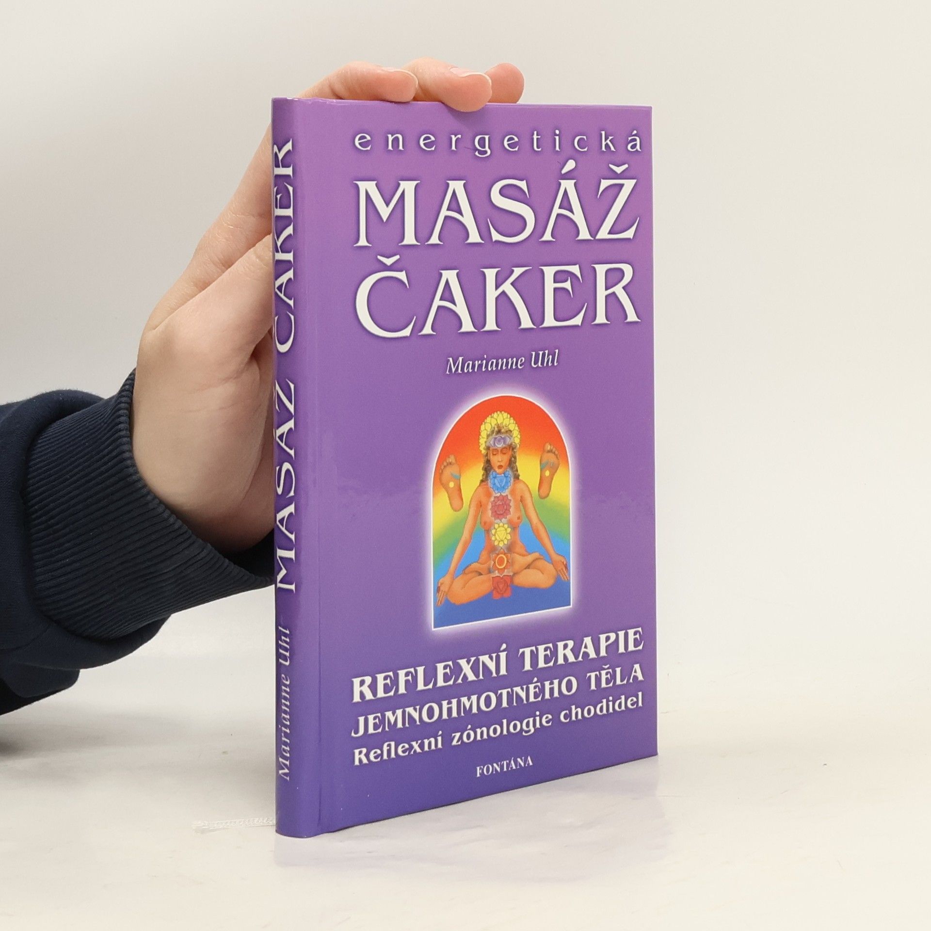Energetická masáž čaker: Duchovní průnik do podvědomí aktivováním energetických bodů na chodidlech