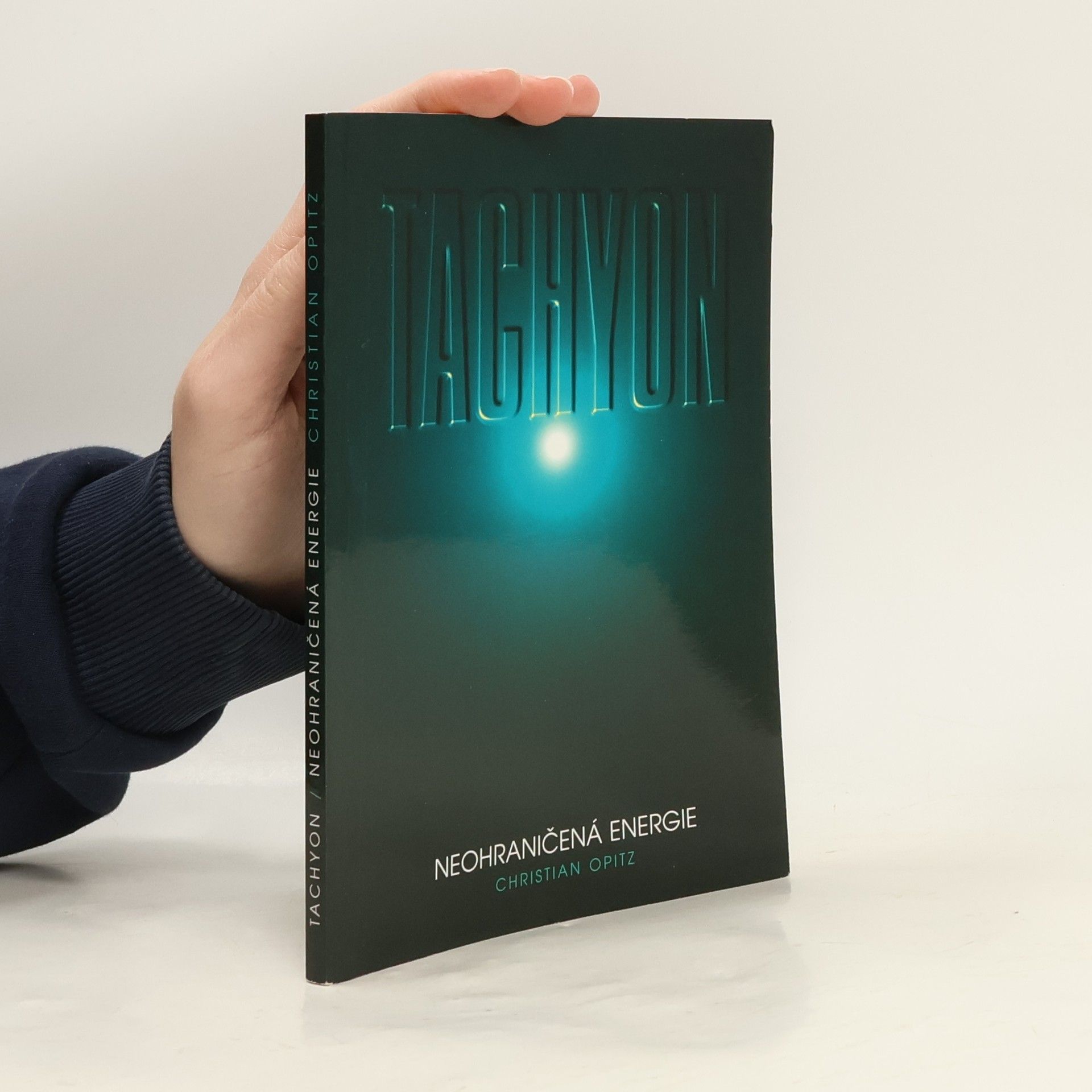 Christian Dittrich Opitz Tachyon. Neohraničená energie