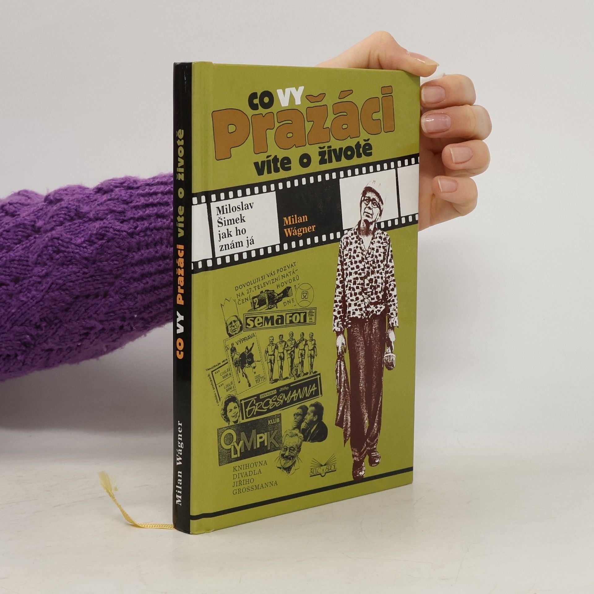 Milan Wágner Co vy Pražáci víte o životě aneb Miloslav Šimek jak ho znám já