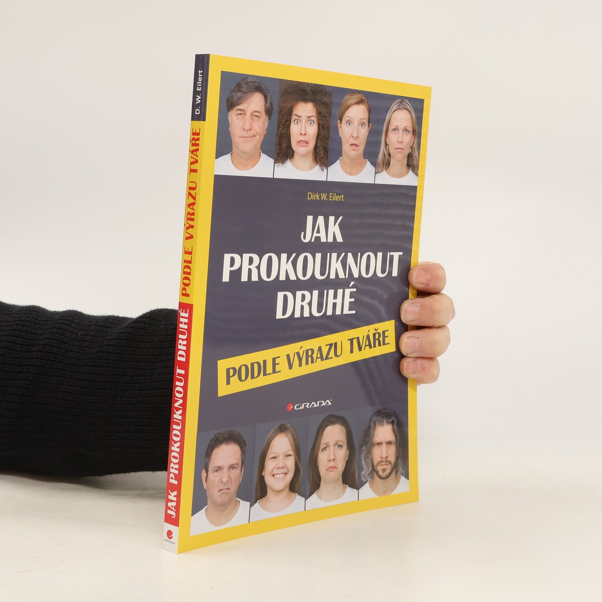 Dirk Eilert Jak prokouknout druhé podle výrazu tváře