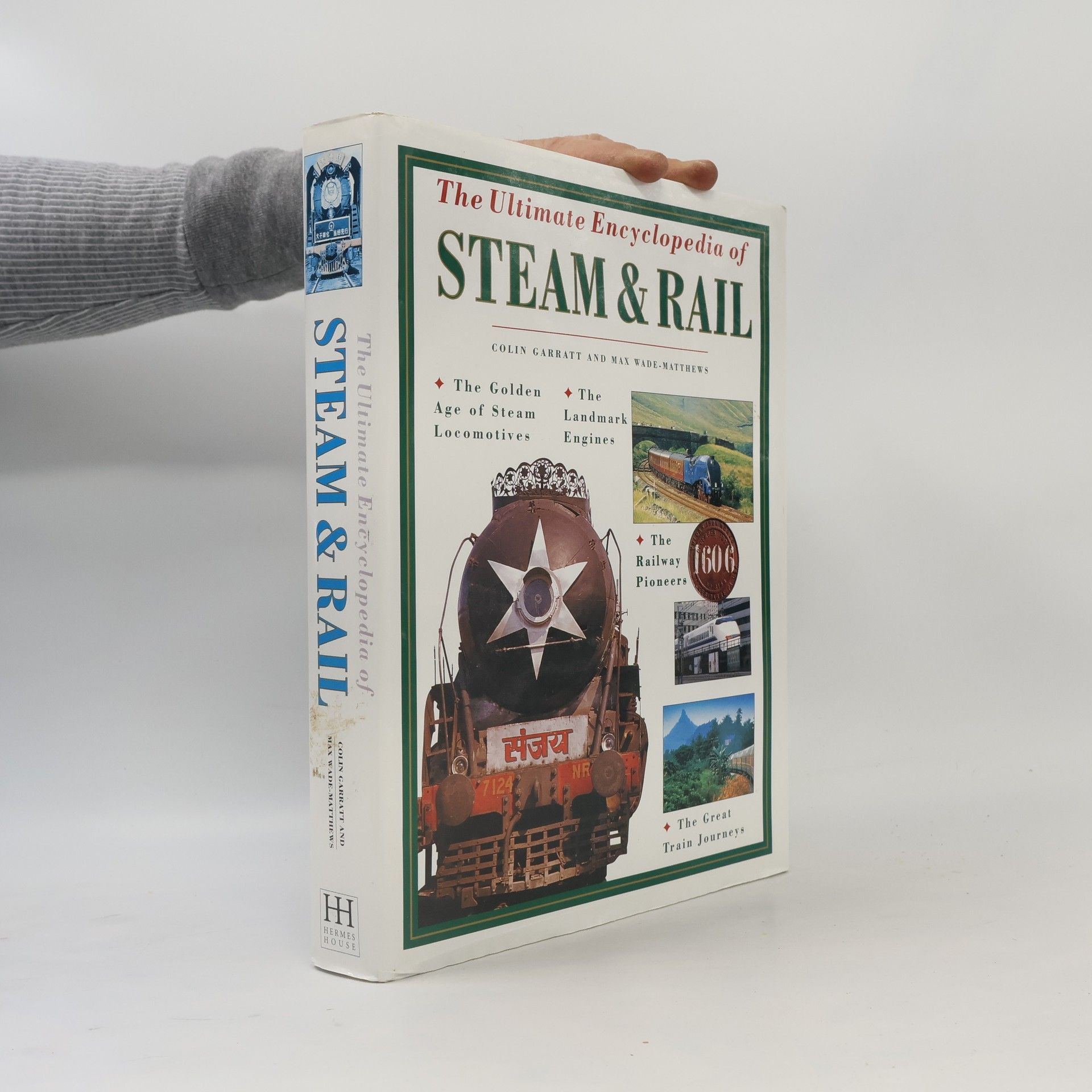 Colin Dennis Garratt The Ultimate Encyclopedia of Steam and Rail
