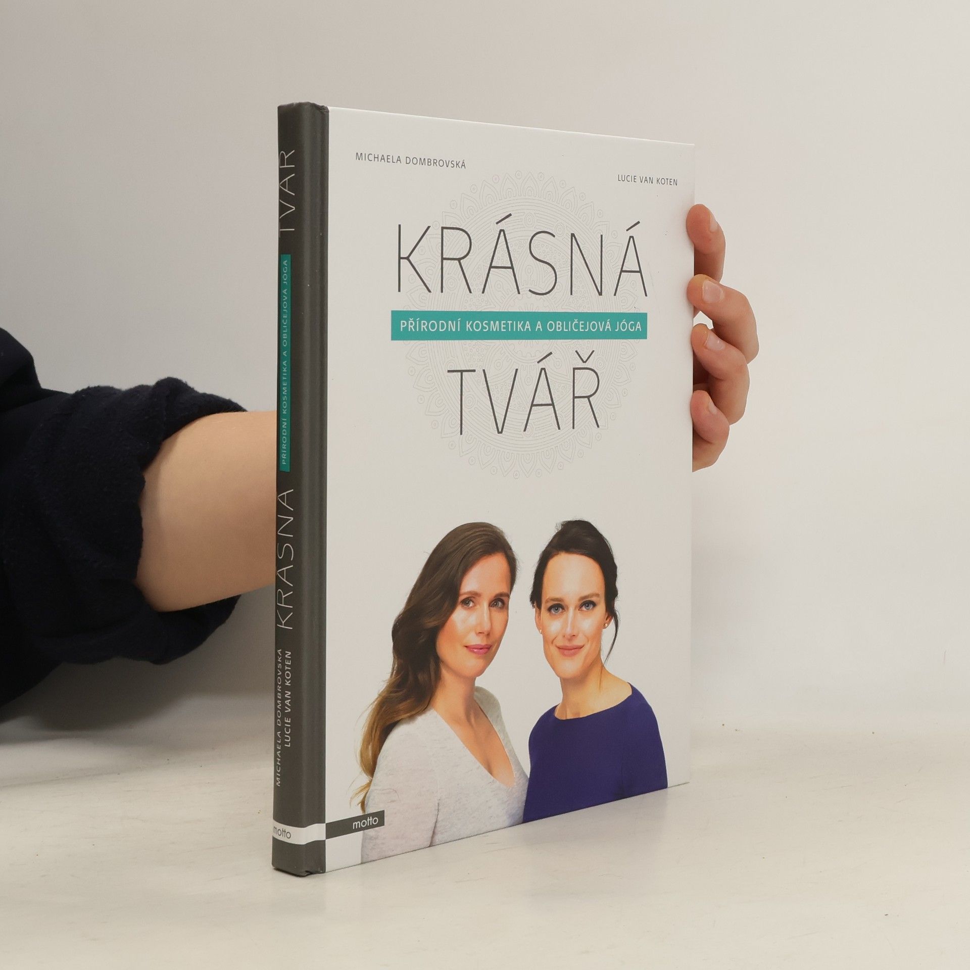 Lucie van Koten Krásná tvář : přírodní kosmetika a obličejová jóga