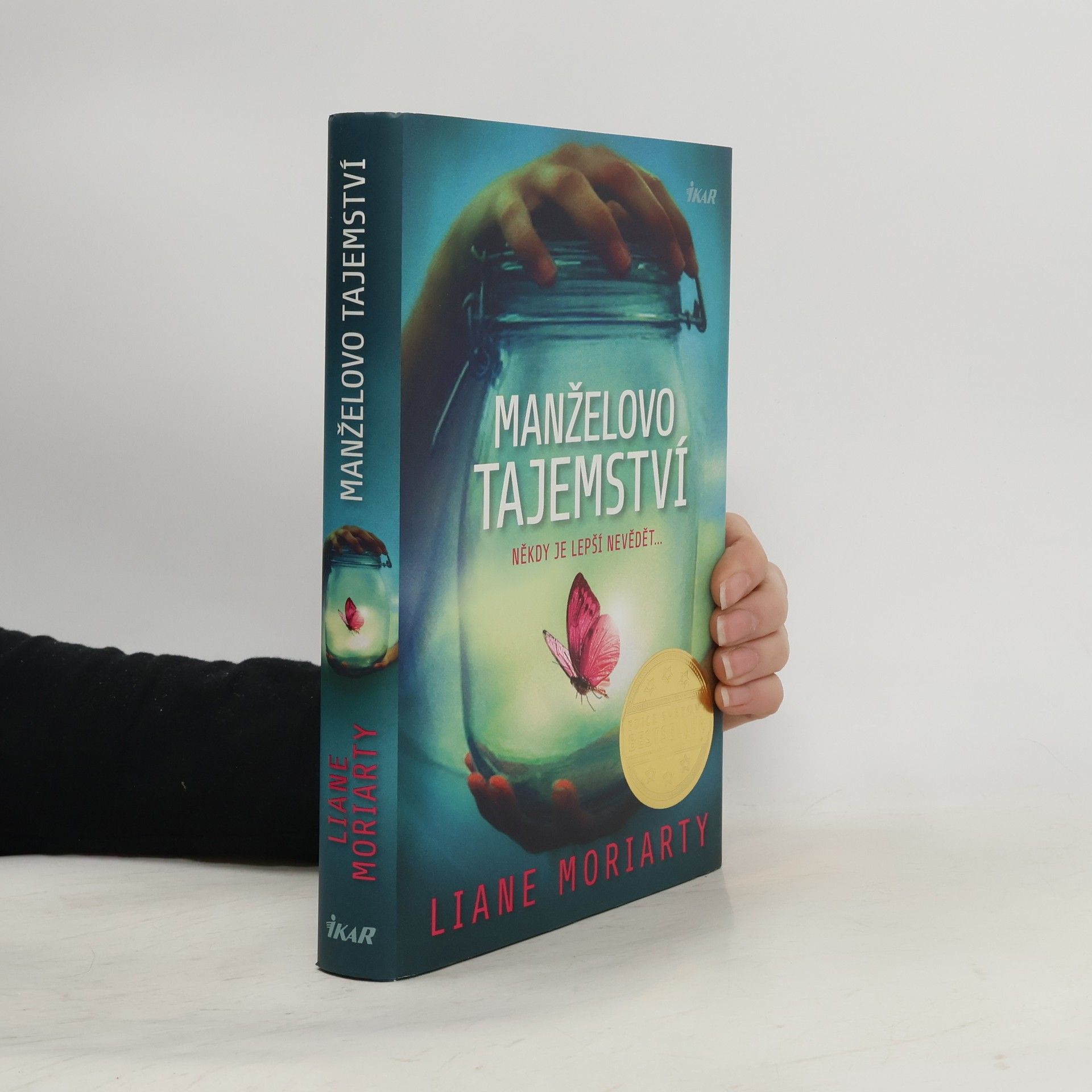 Liane Moriarty Manželovo tajemství