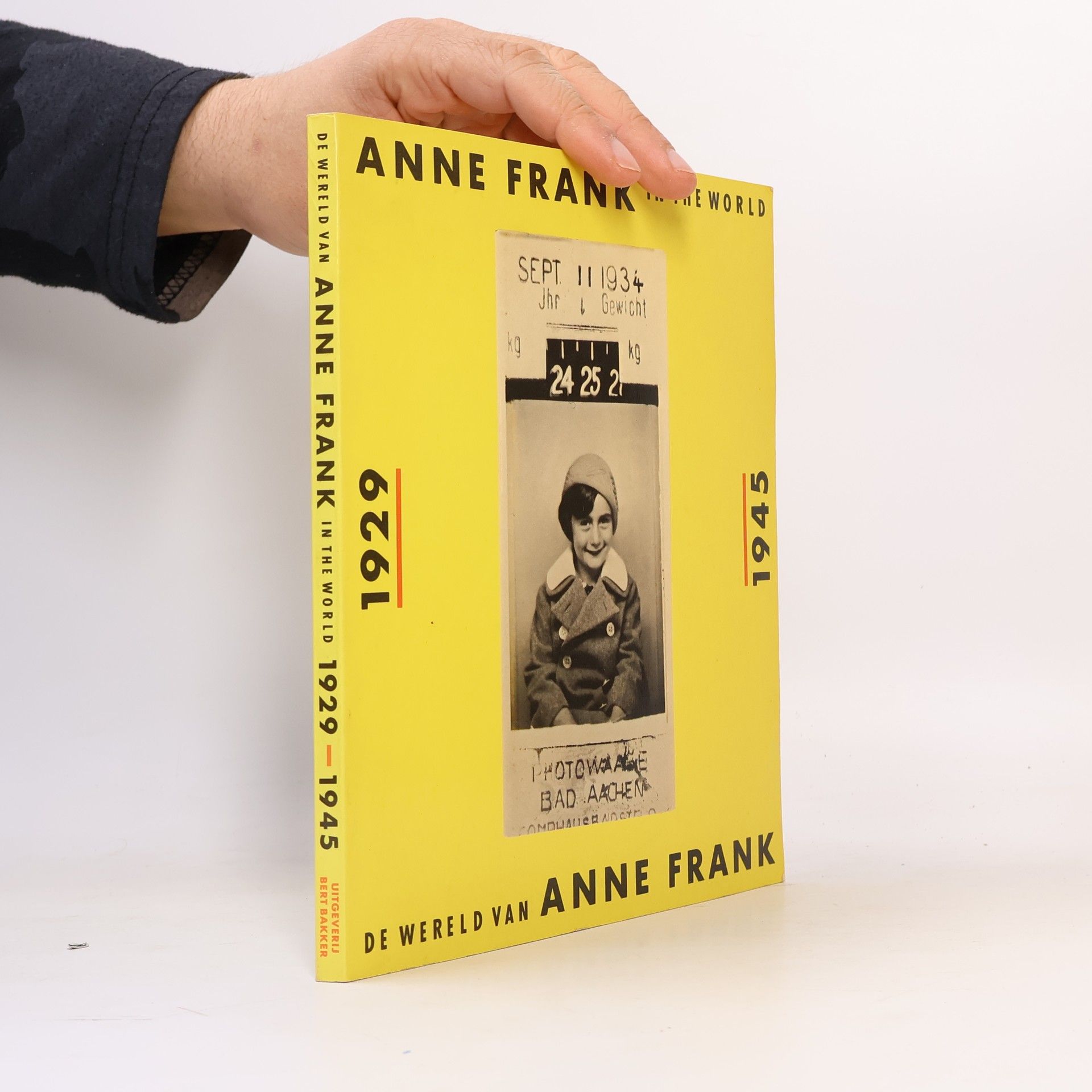 Dienke Hondius Anne Frank In The World, 1929-1945 / De wereld van Anne Frank, 1929-1945