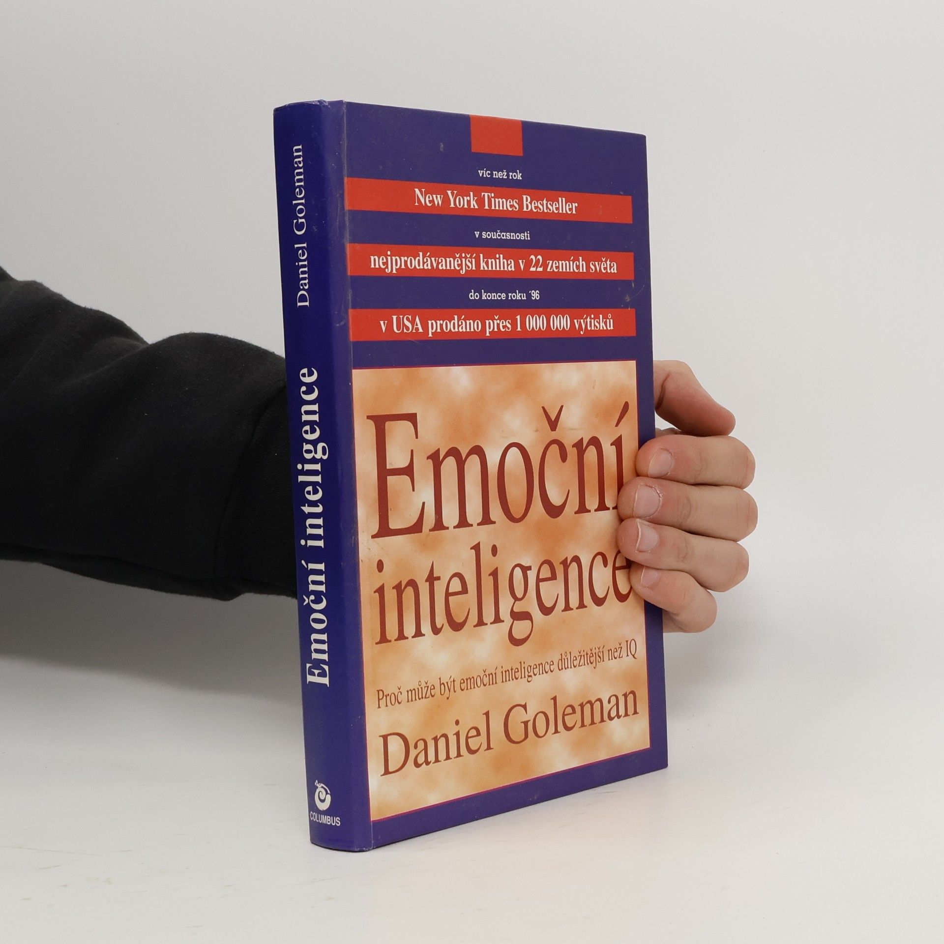 Daniel Goleman Emoční inteligence. Proč může být emoční inteligence důležitější než IQ