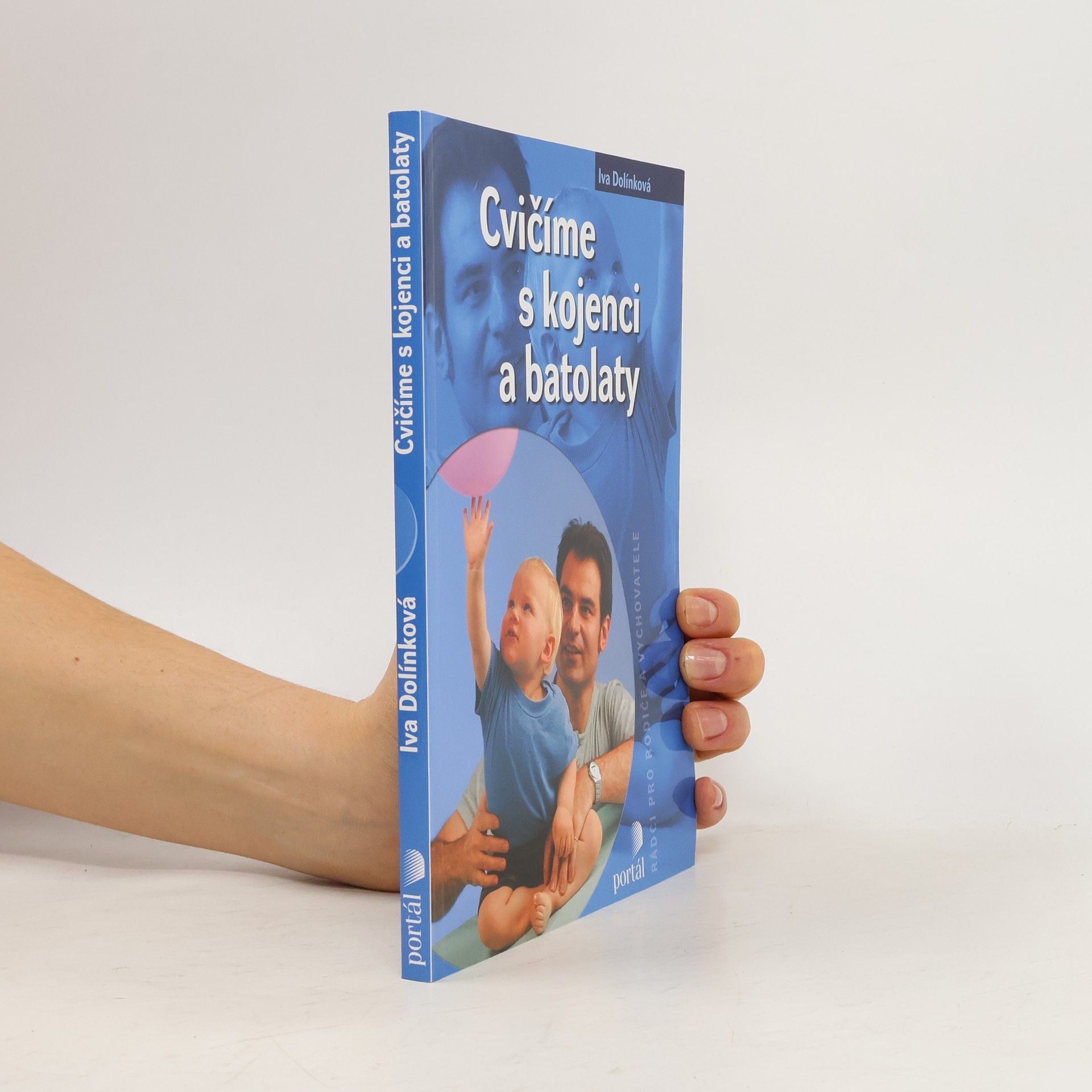 Iva Dolínková Cvičíme s kojenci a batolaty