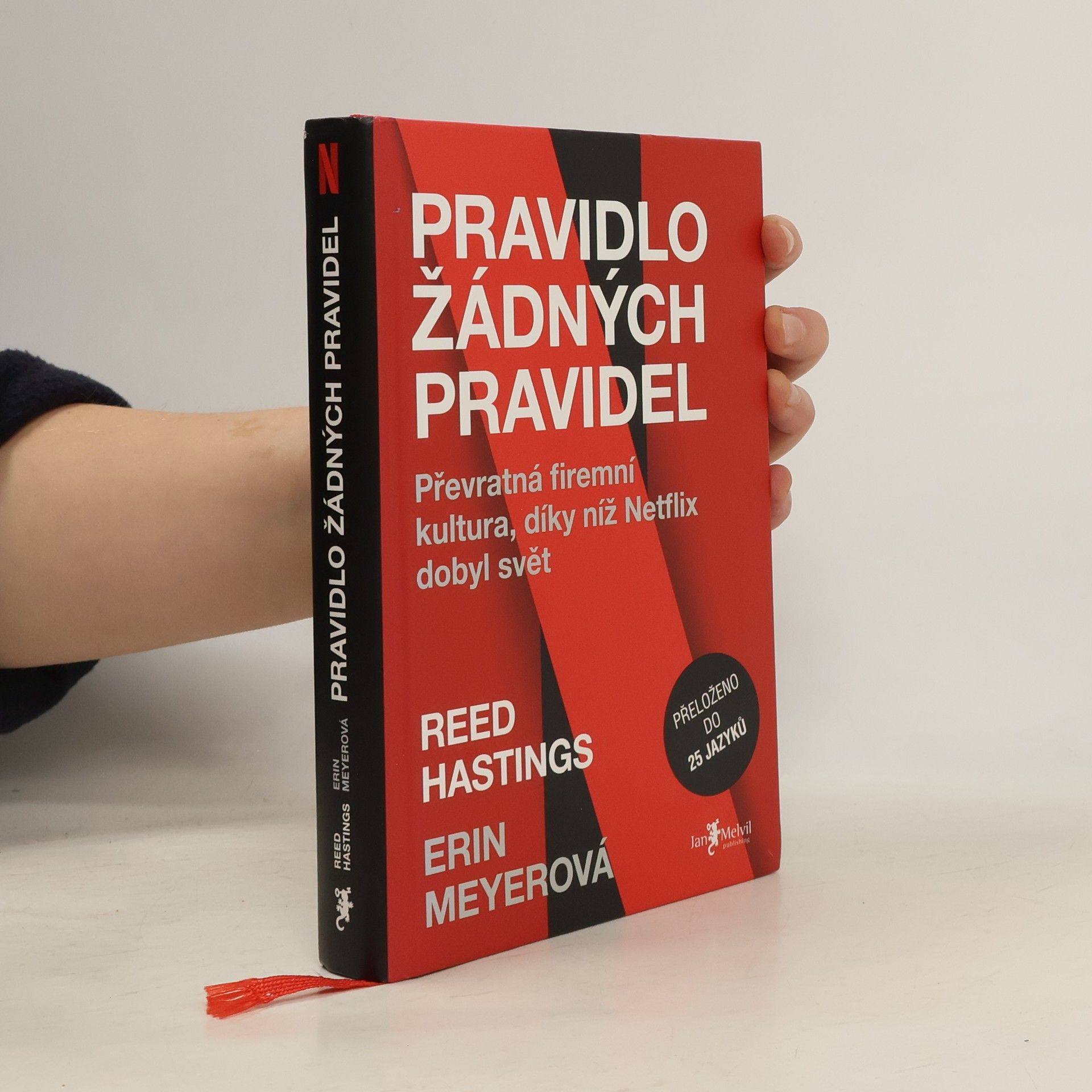 Reed Hastings Pravidlo žádných pravidel. Převratná firemní kultura, díky níž Netflix dobyl svět