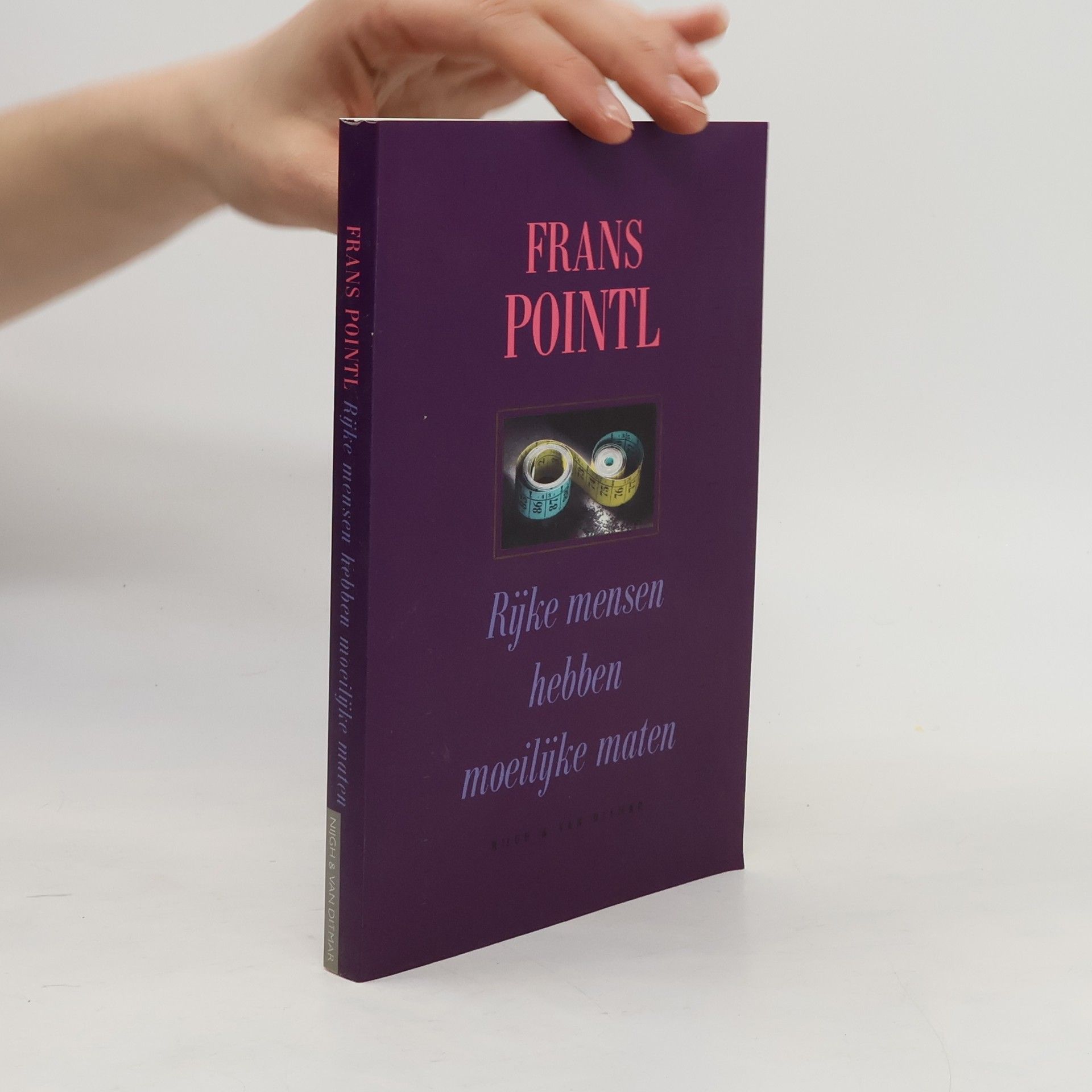 Frans Pointl Rijke mensen hebben moeilijke maten