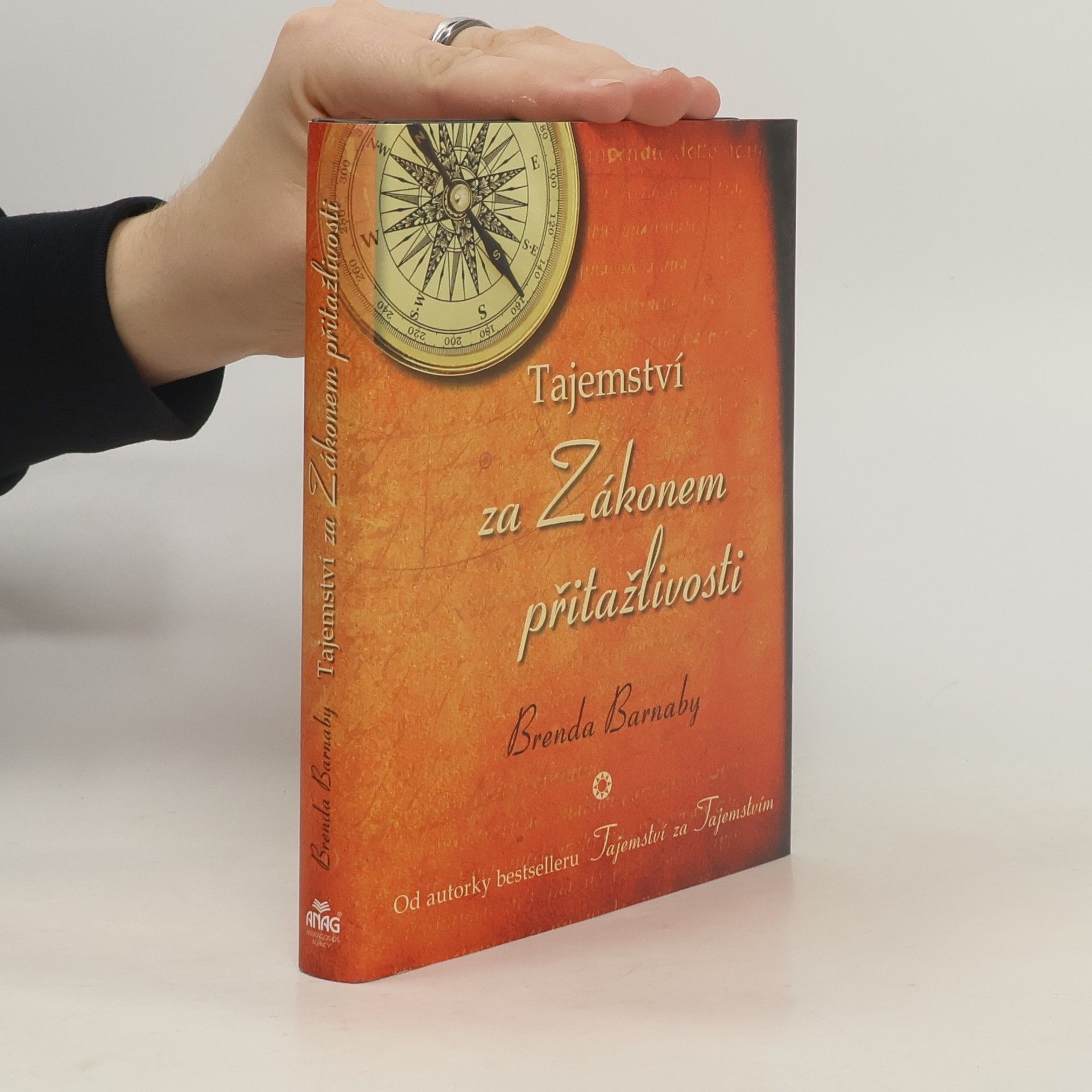 Brenda Barnaby Tajemství za Zákonem přitažlivosti: Objevte pravidla dokonalosti