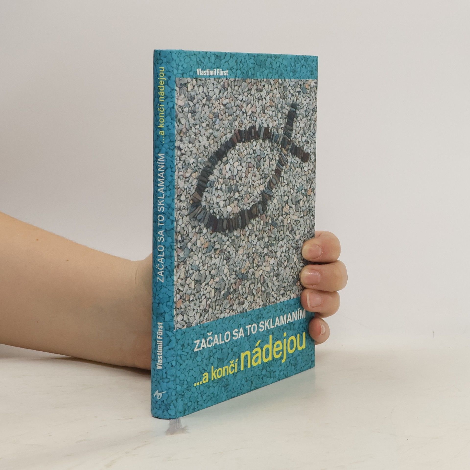 Vlastimil Fürst Začalo sa to sklamaním a ...končí nádejou