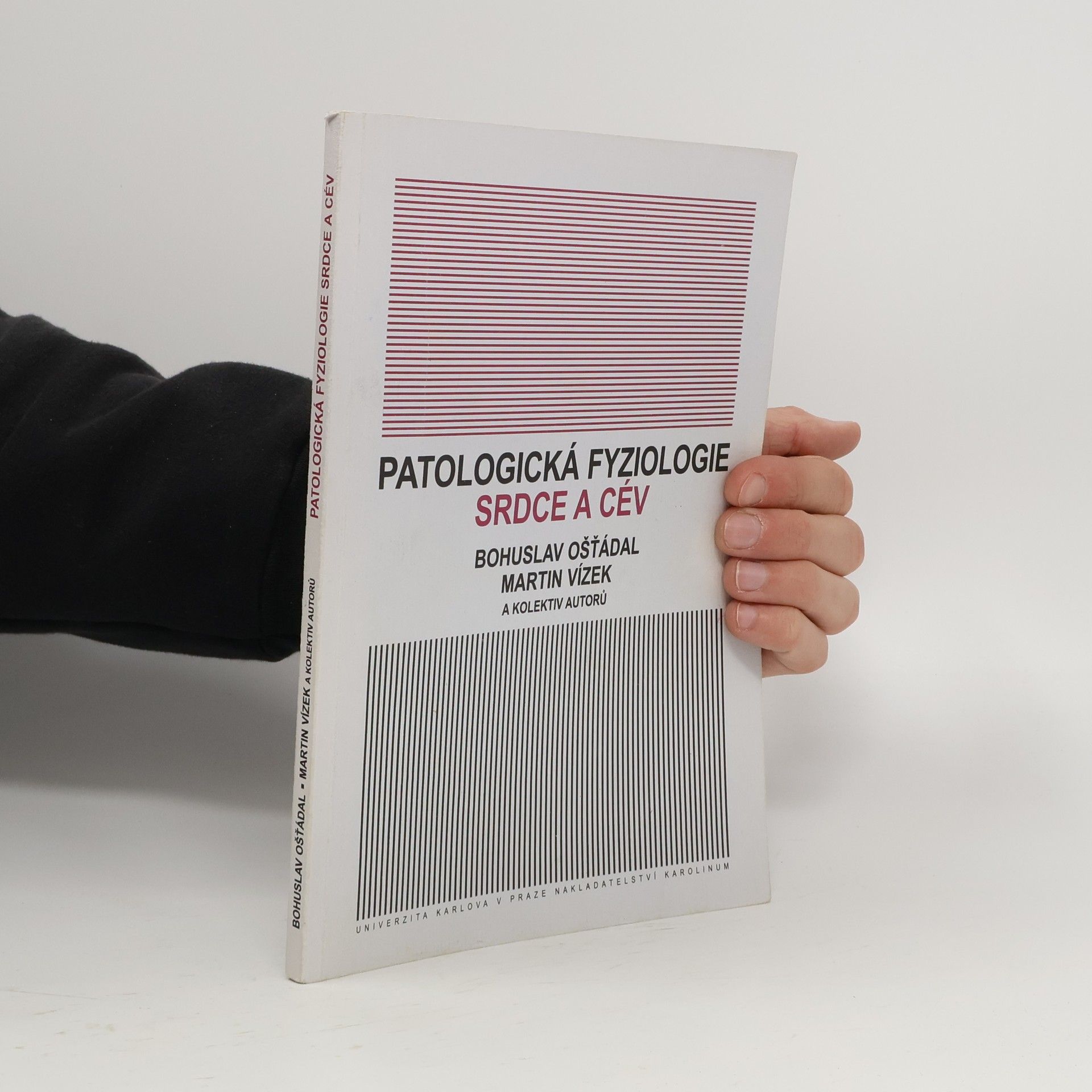 Bohuslav Ošťádal Patologická fyziologie srdce a cév