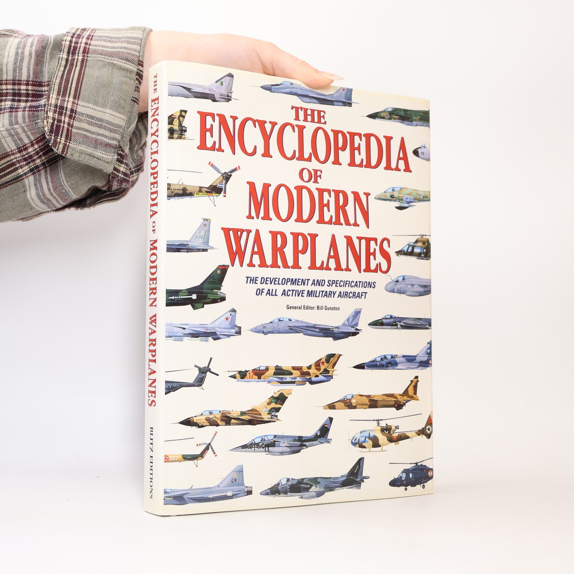 Bill Gunston The Encyclopedia of Modern Warplanes - The Development and Specifications of All Active Military Aircraft