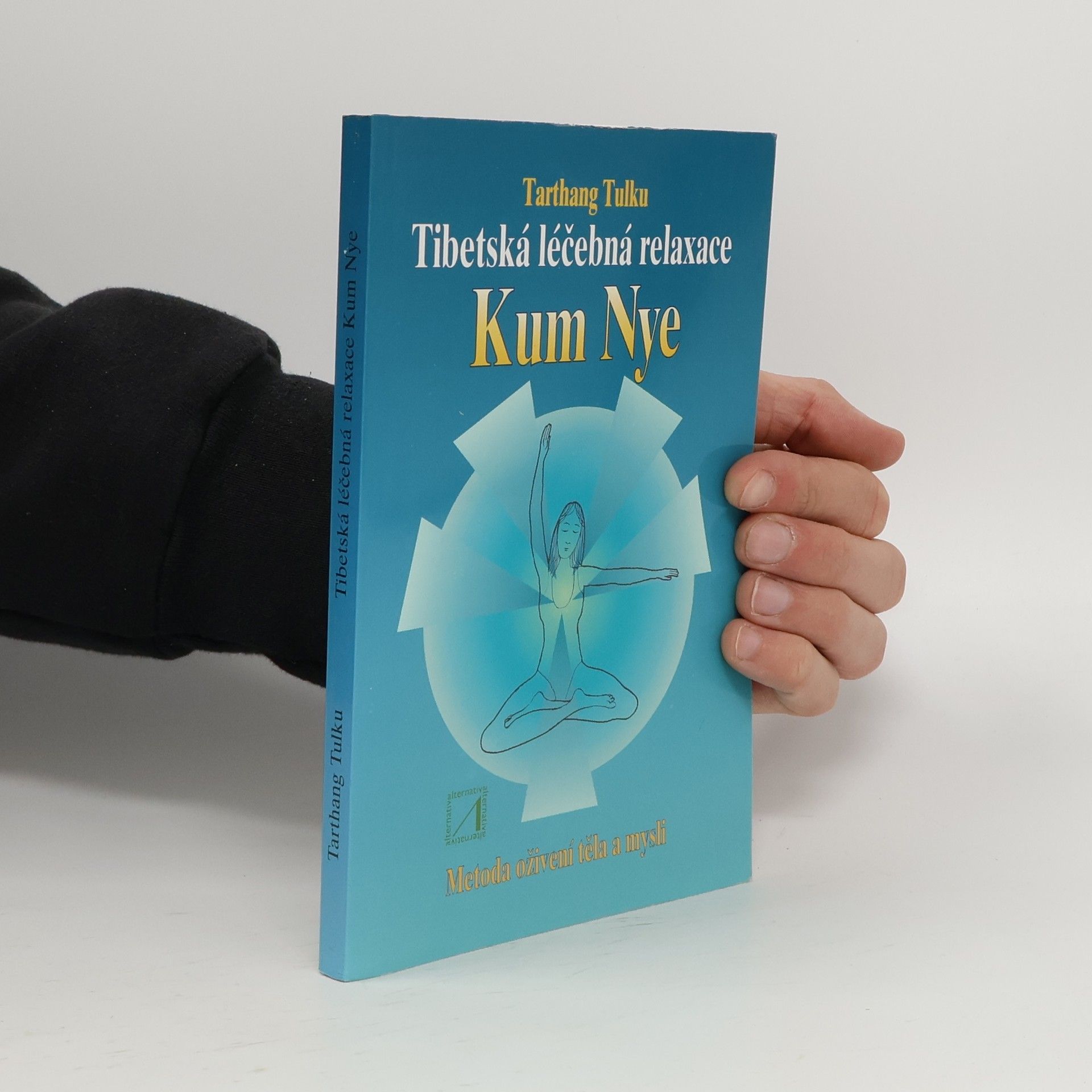 Tarthang Tulku Tibetská léčebná relaxace Kum Nye
