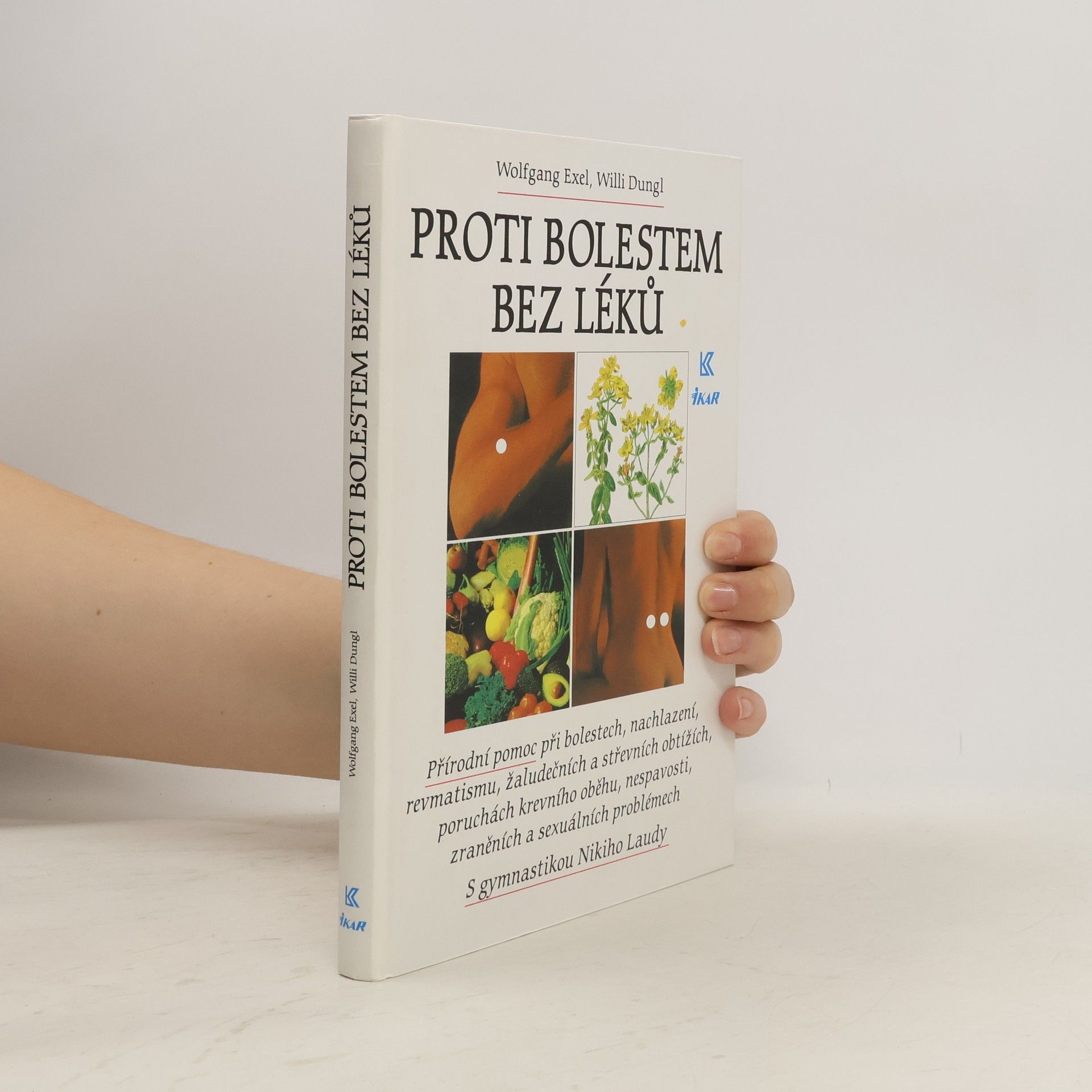 Wolfgang Exel Proti bolestem bez léků