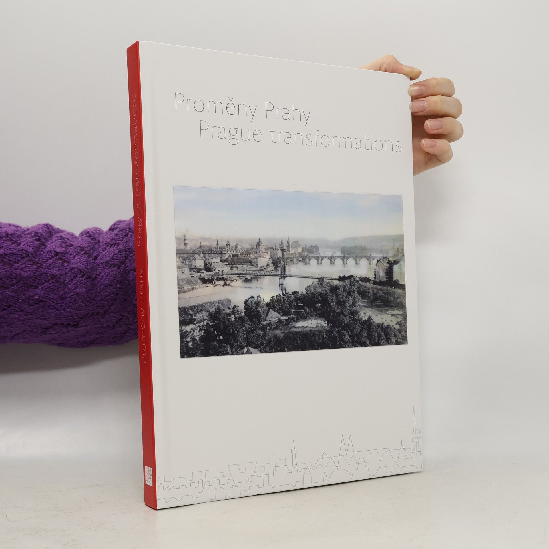 Kolektiv autorů Proměny Prahy. Prague transformations