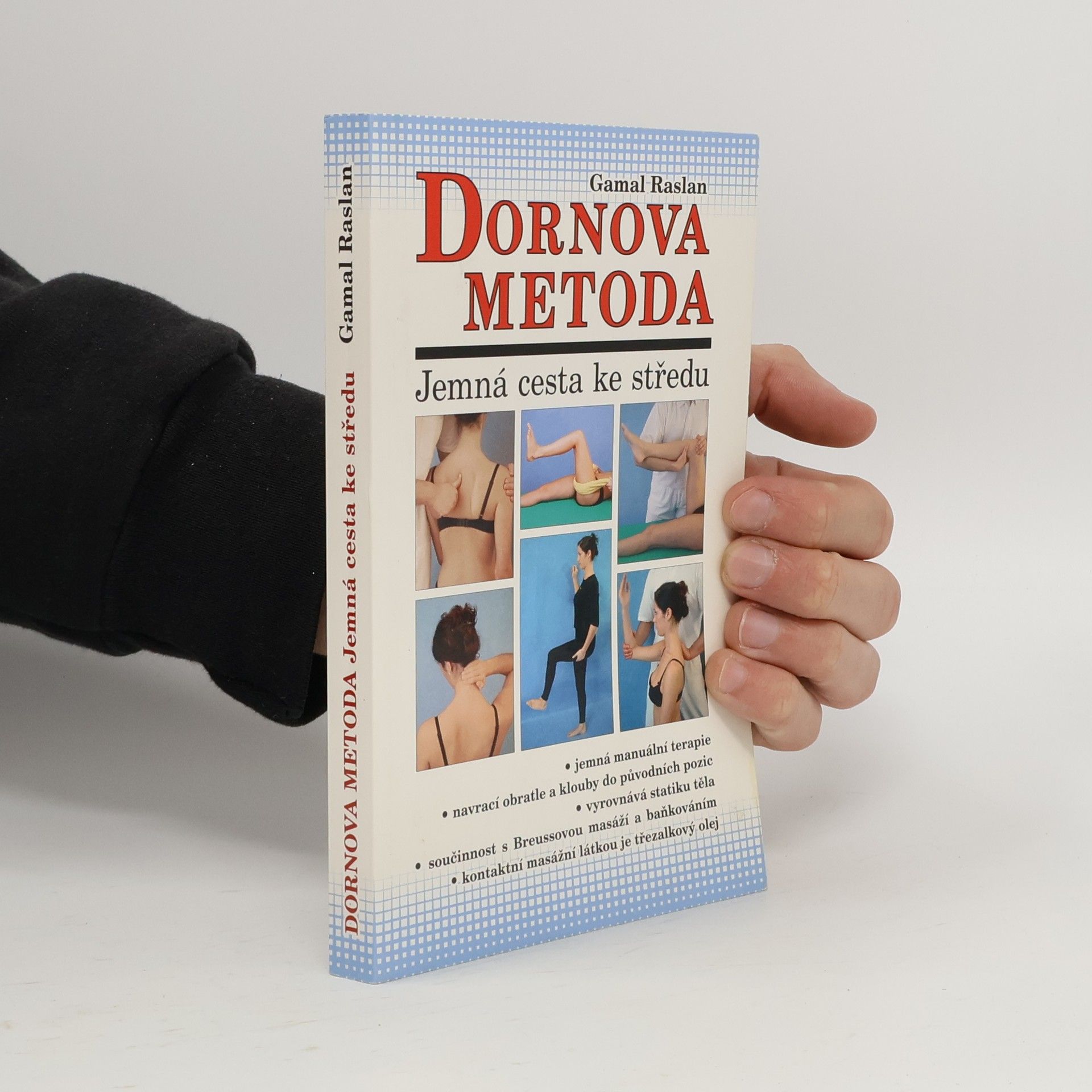 Gamal Raslan Dornova metoda. Jemná cesta ke středu