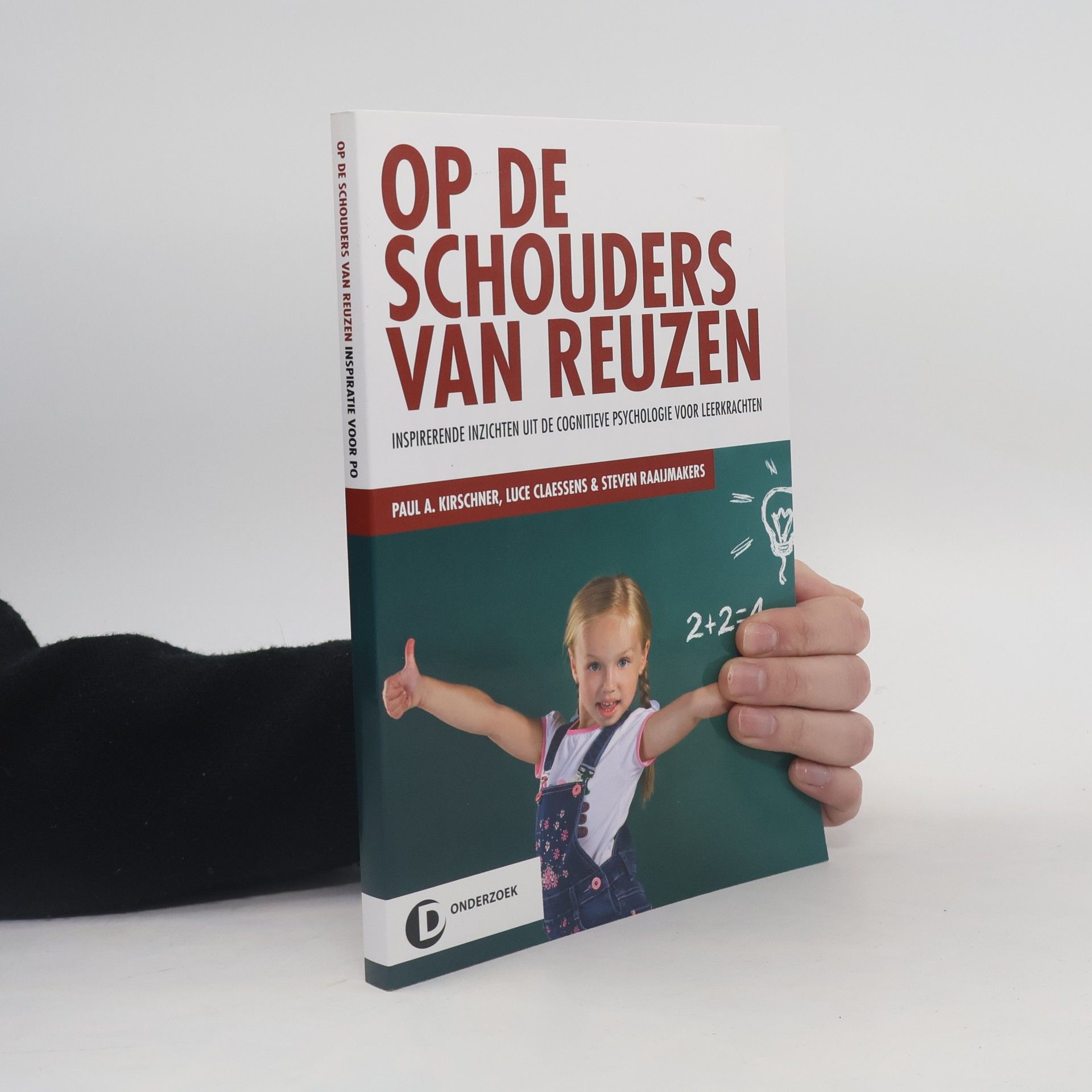 Paul Arthur Kirschner Op de schouders van reuzen