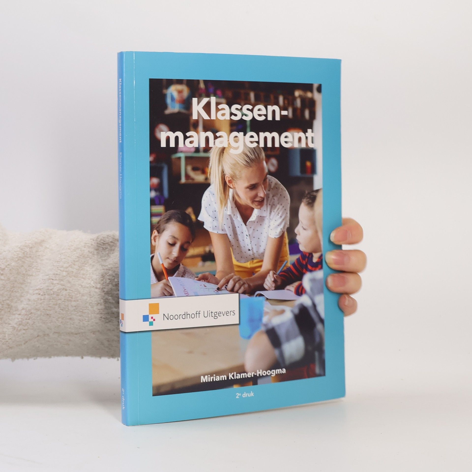 Miriam Klamer-Hoogma Klassenmanagement - 2e druk
