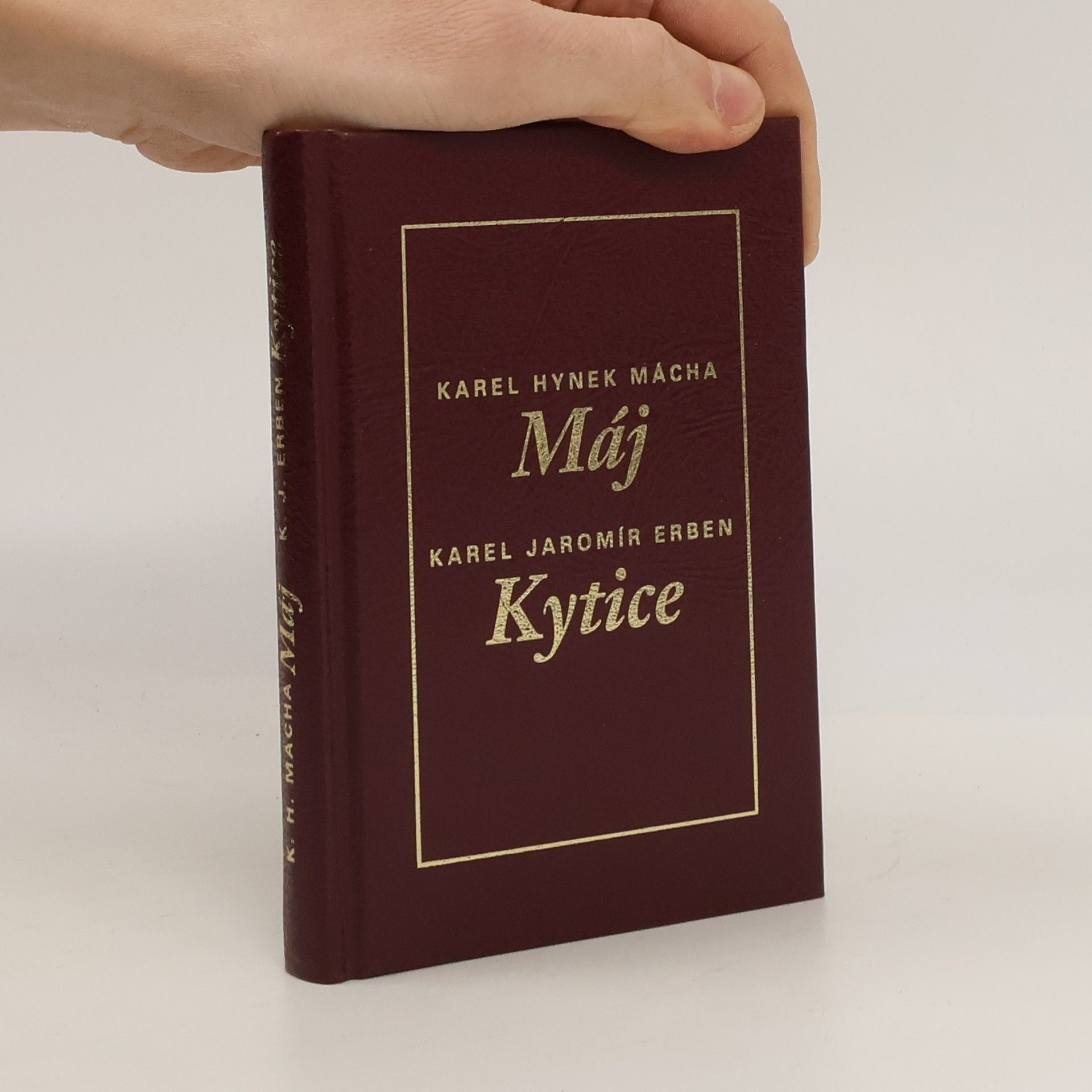 Karel Hynek Mácha To nejlepší z české poezie 19. století: Máj, Kytice