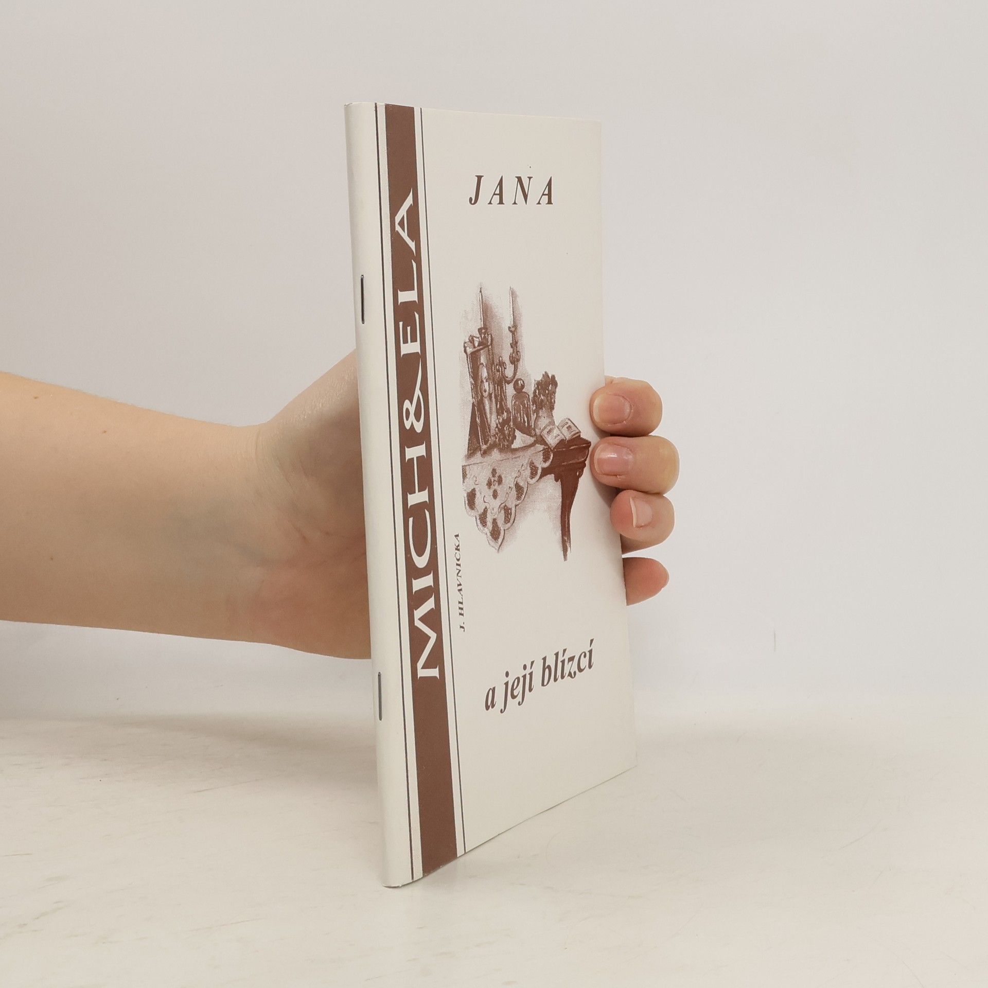 Jiří Hlavnička Jana a její blízcí