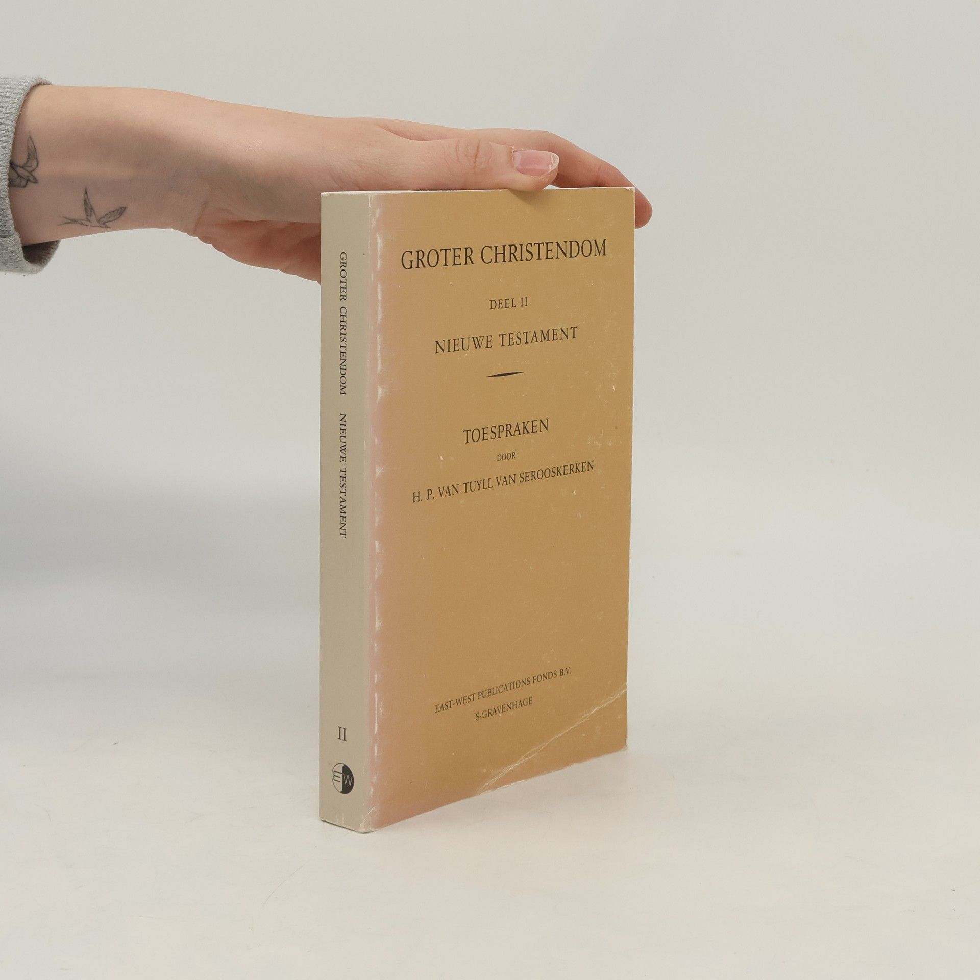 H. P. van Tuyll van Serooskeren Groter Christendom. Deel II.