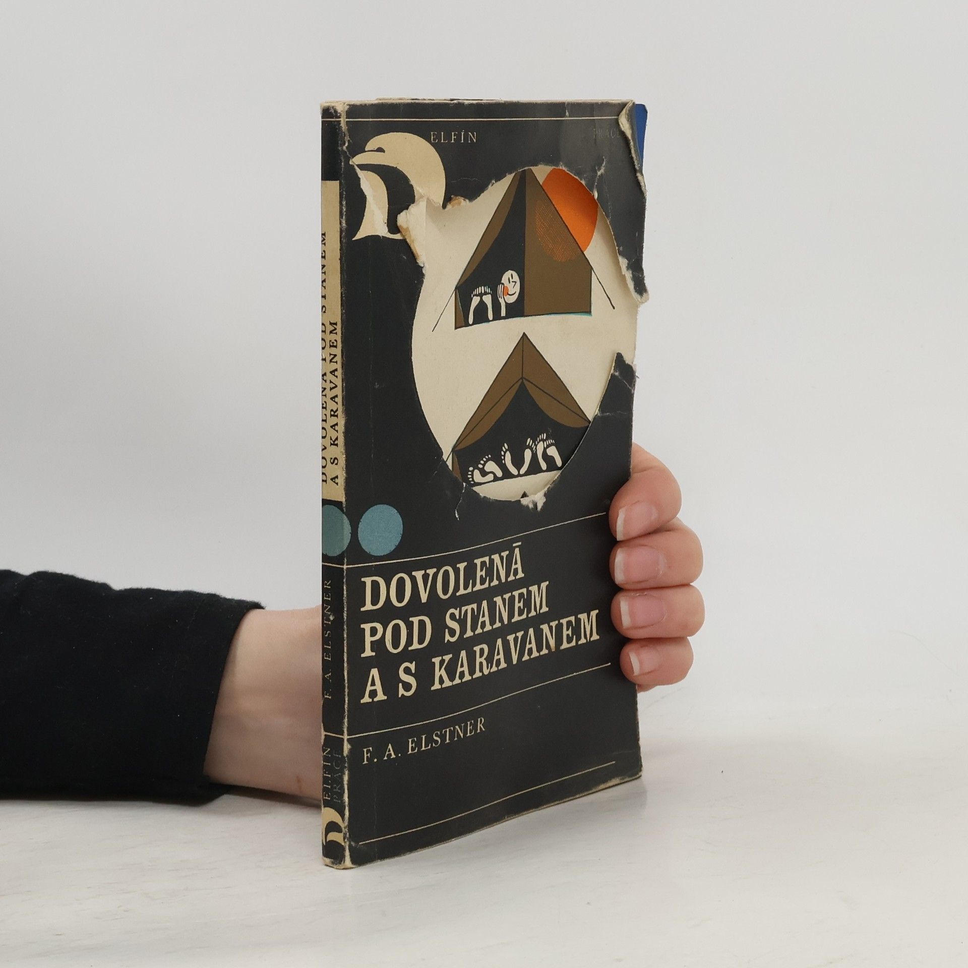 František Alexander Elstner Dovolená pod stanem a s karavanem