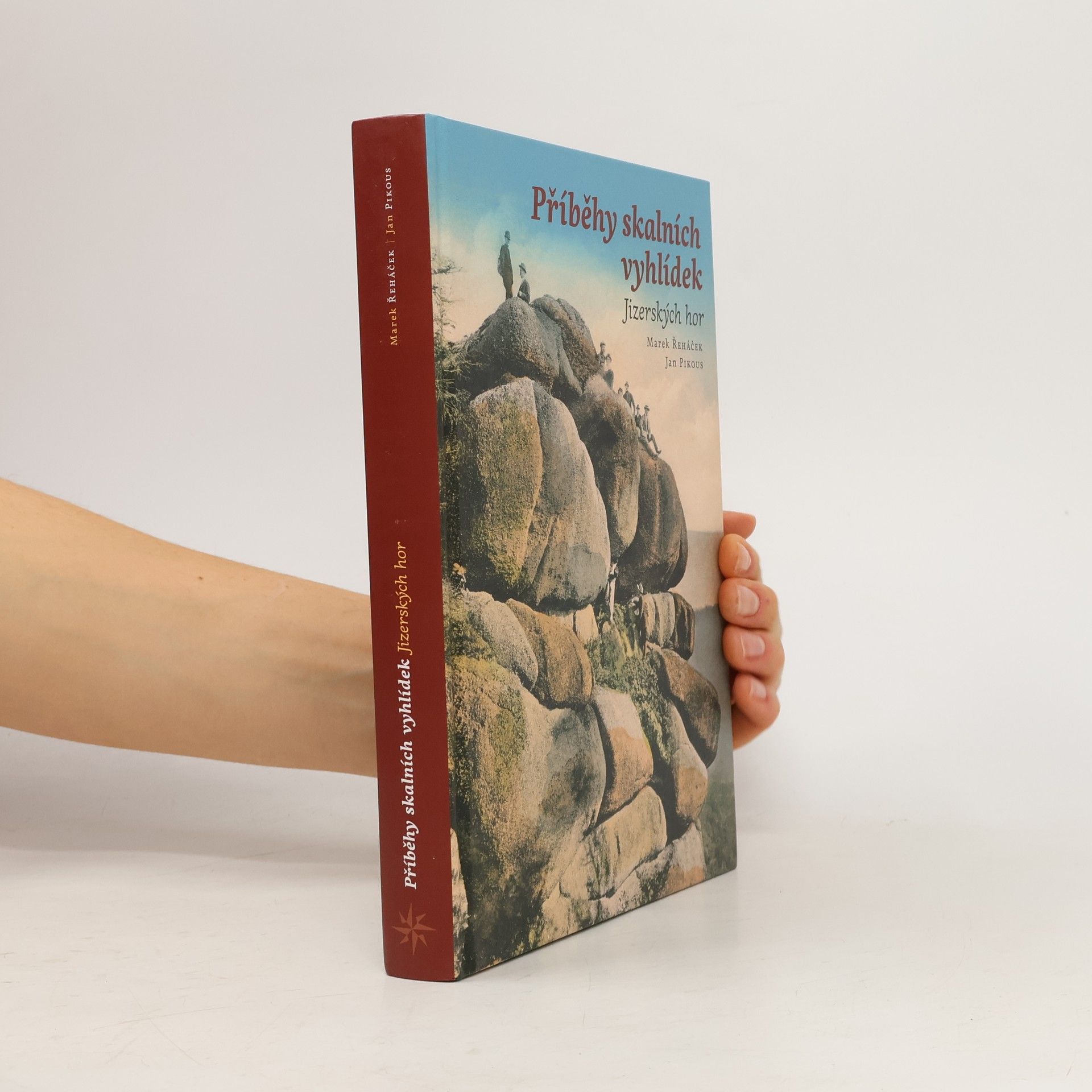 Jan Pikous Příběhy skalních vyhlídek Jizerských hor