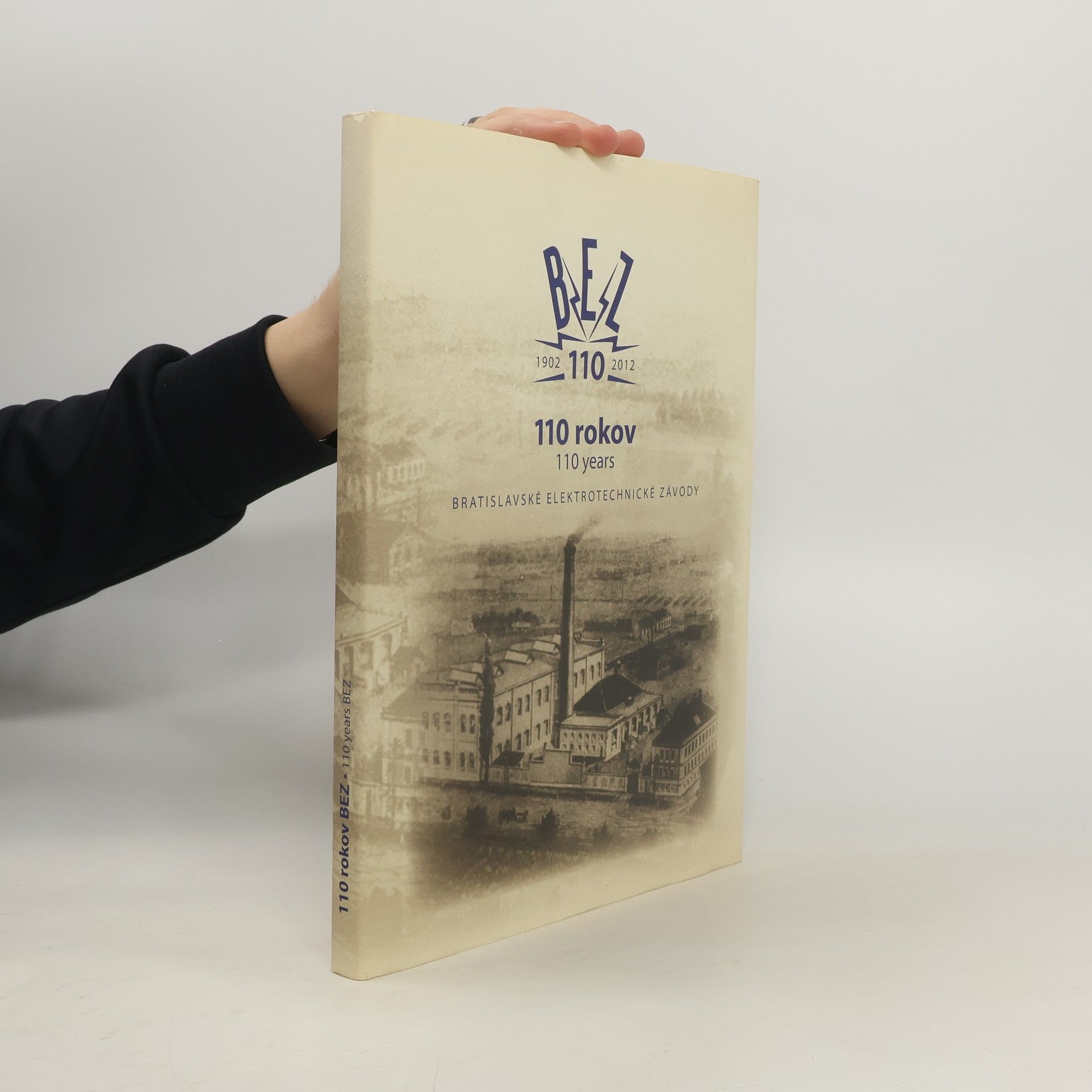 Kolektív autorov Bratislavské elektrotechnické závody. 110 rokov