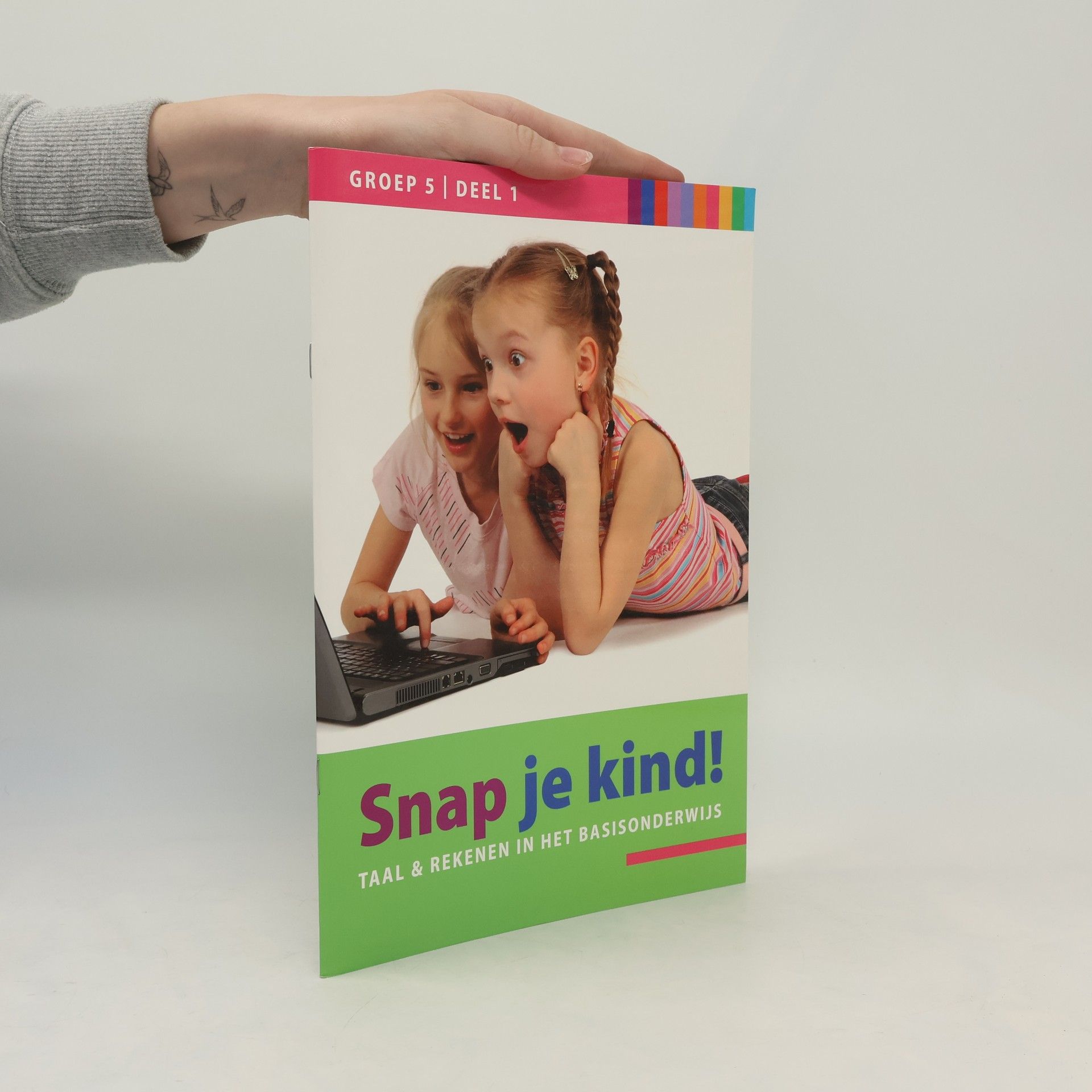 Autorenkollektiv Snap je kind! Groep 5. Deel 1