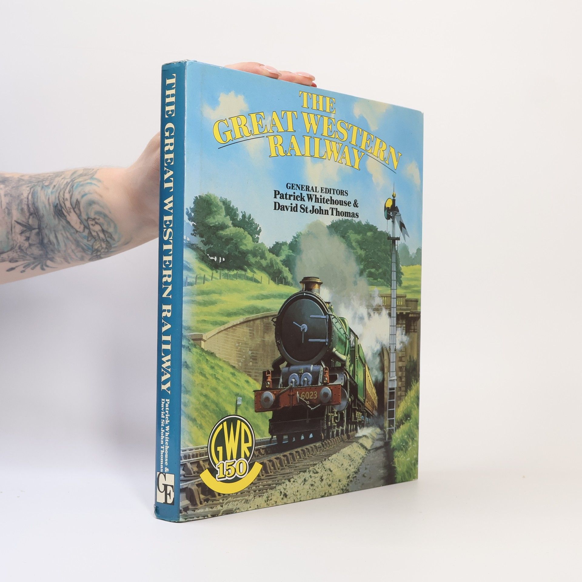 The Great Western Railway: GWR 150