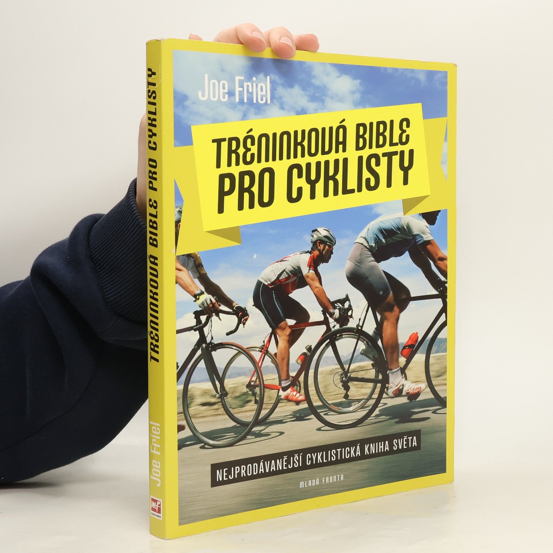 Joe Friel Tréninková bible pro cyklisty