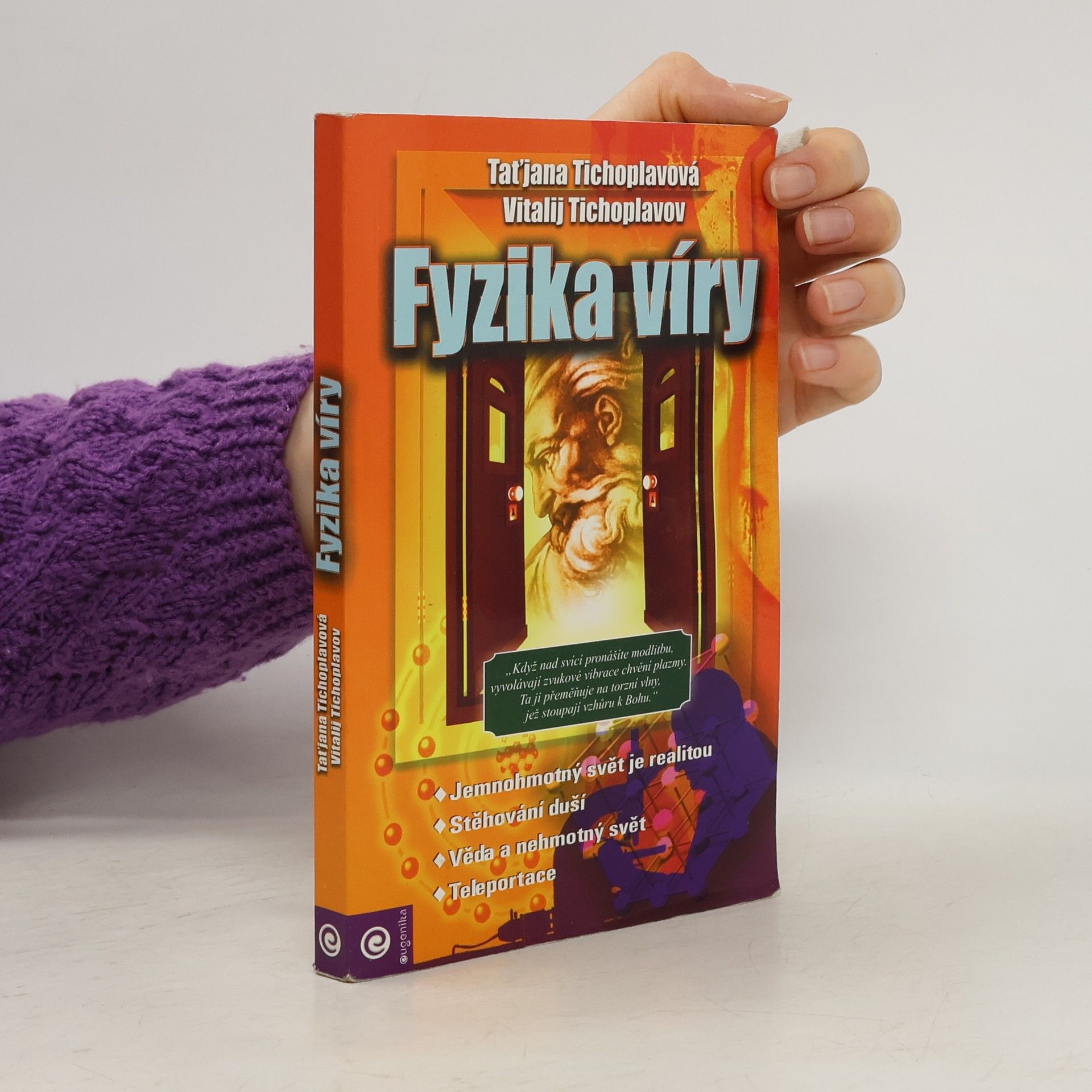 Vitalij J. Tichoplav Fyzika víry
