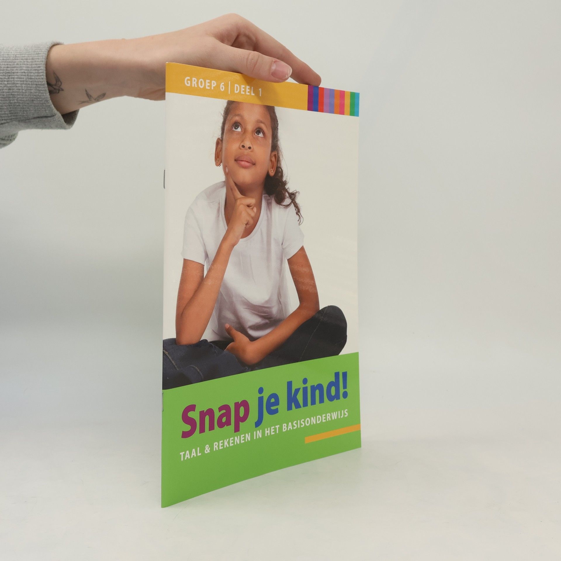 Various authors Snap je kind! Groep 6. Deel 1