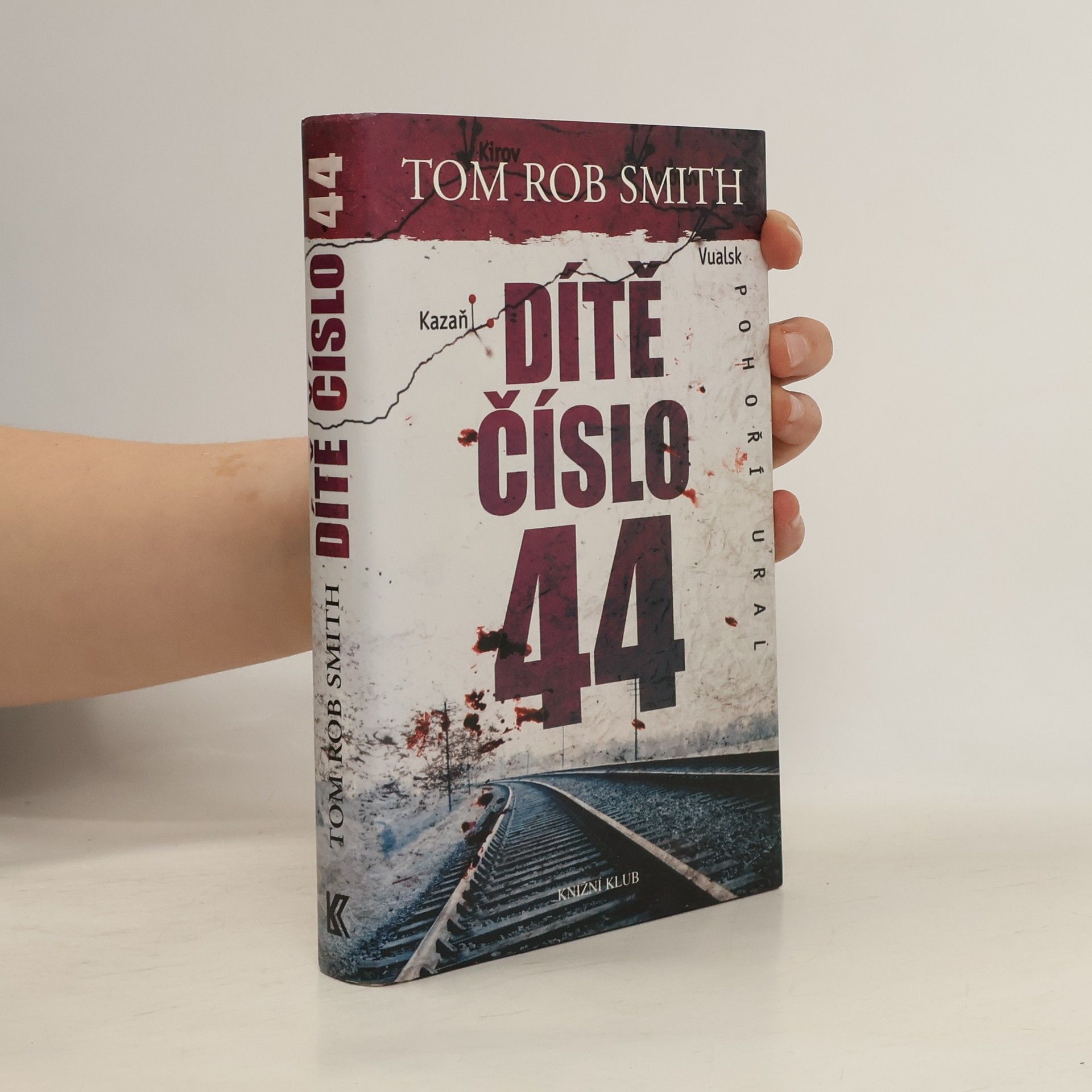 Tom Rob Smith Dítě číslo 44