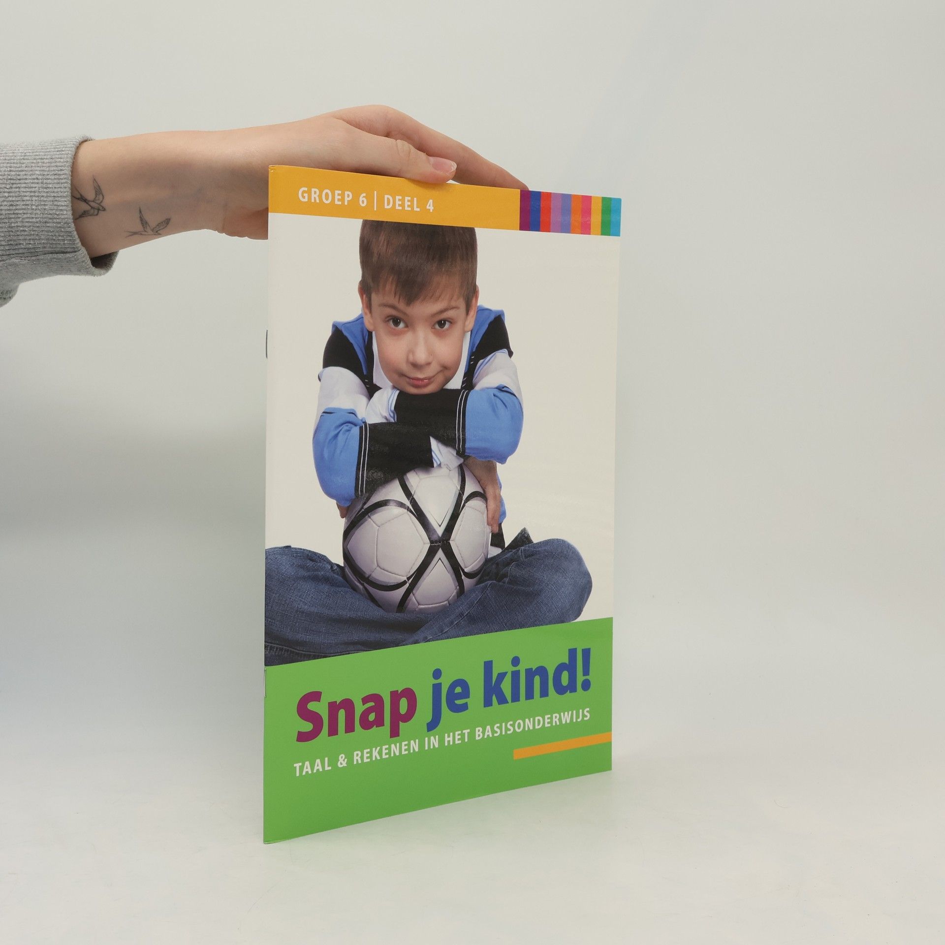 Various authors Snap je kind! Groep 6. Deel 4