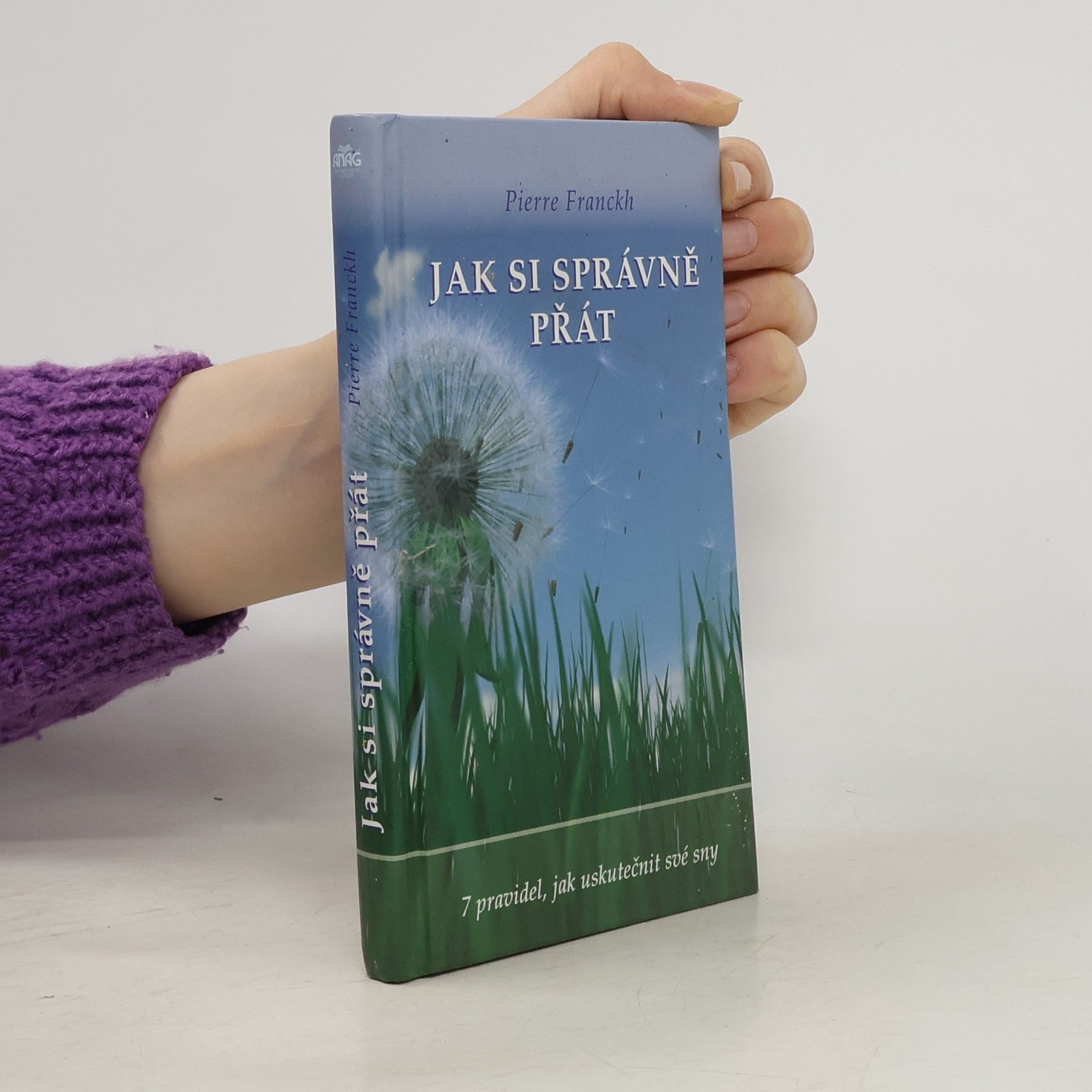 Pierre Franckh Jak si správně přát