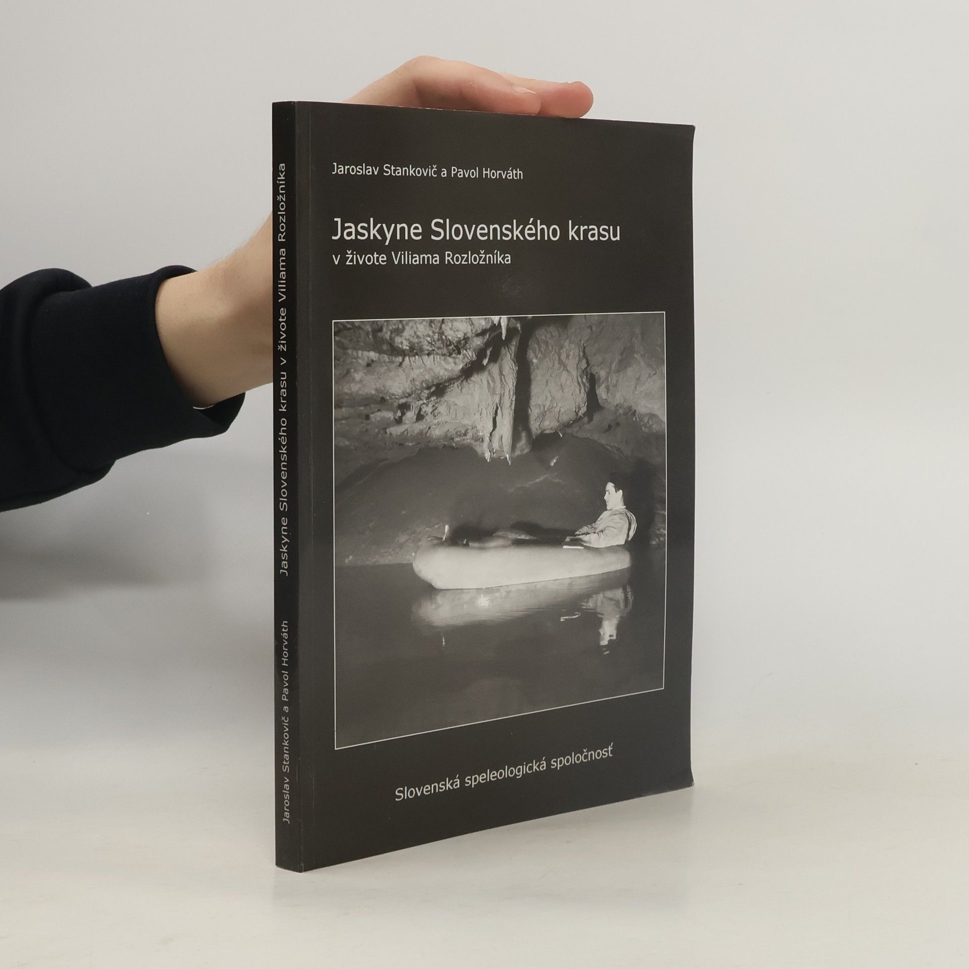 Jaskyne Slovenského krasu v živote Viliama Rozložníka