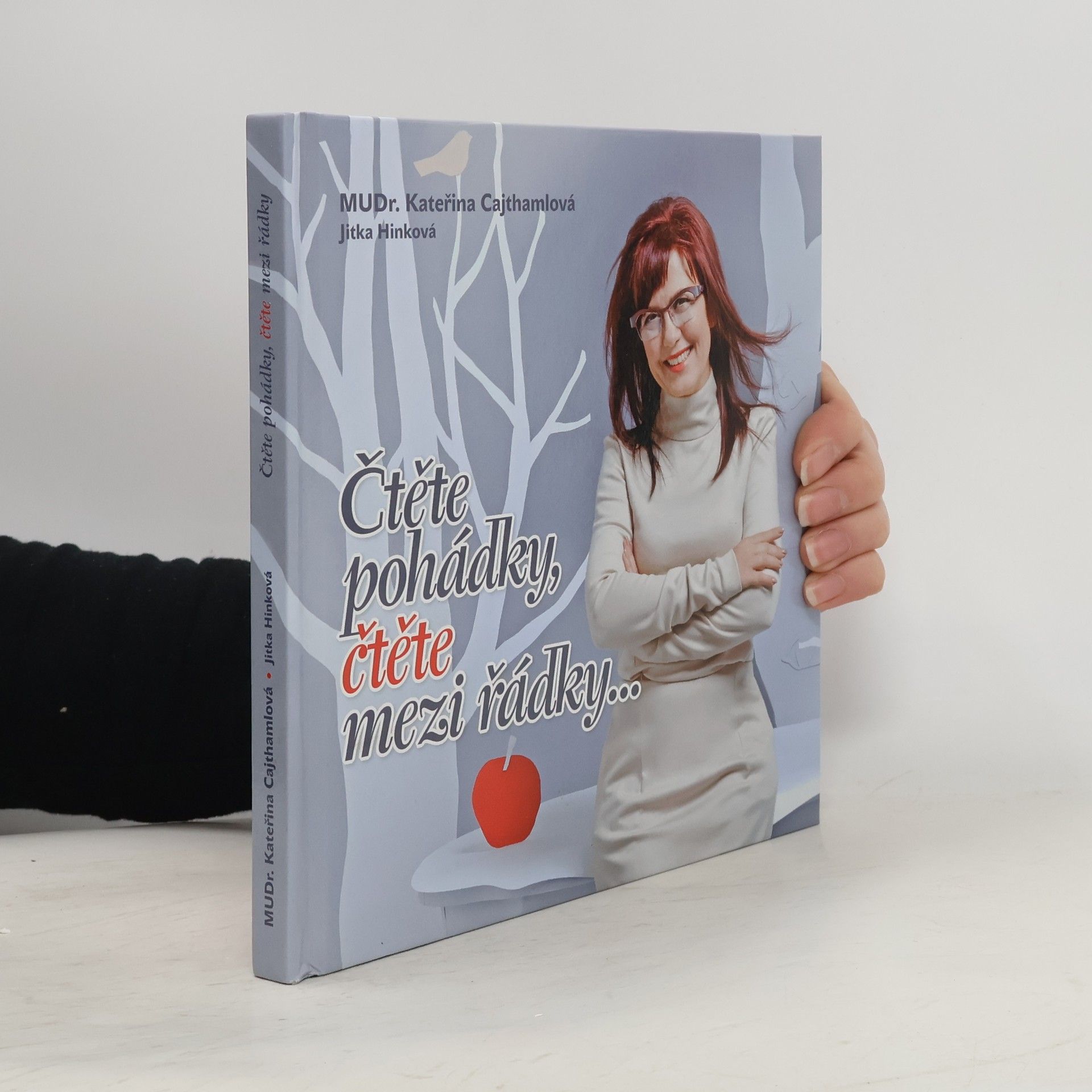 Kateřina Cajthamlová Čtěte pohádky, čtěte mezi řádky...