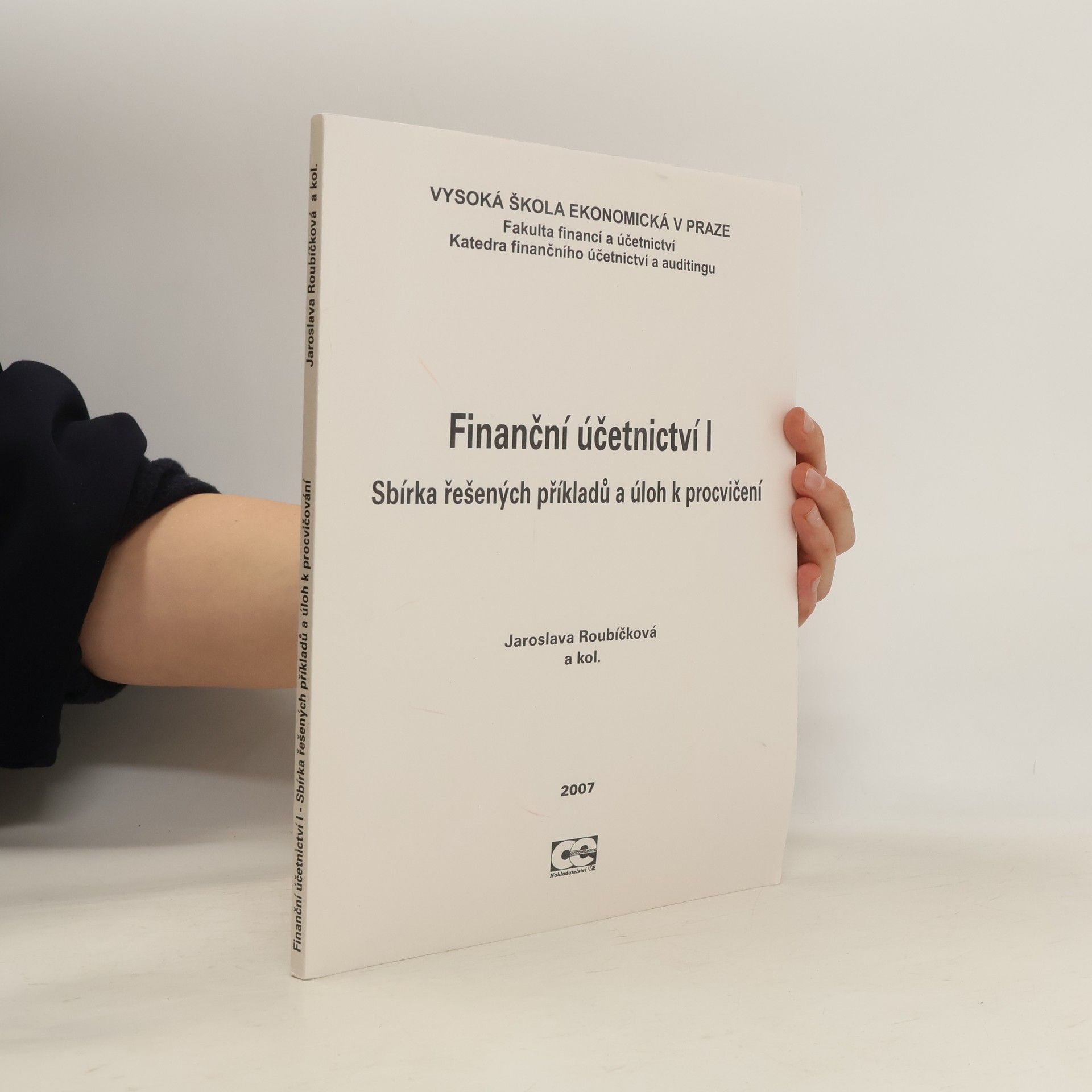 Kolektiv autorů Finanční účetnictví I: Sbírka řešených příkladů a úloh k procvičení