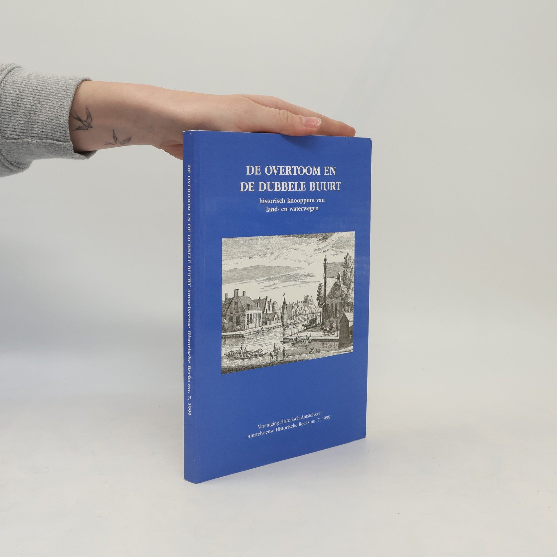 J. W. M. Sickmann Amstelveense Historische Reeks - 7: De Overtoom en de Dubbele Buurt