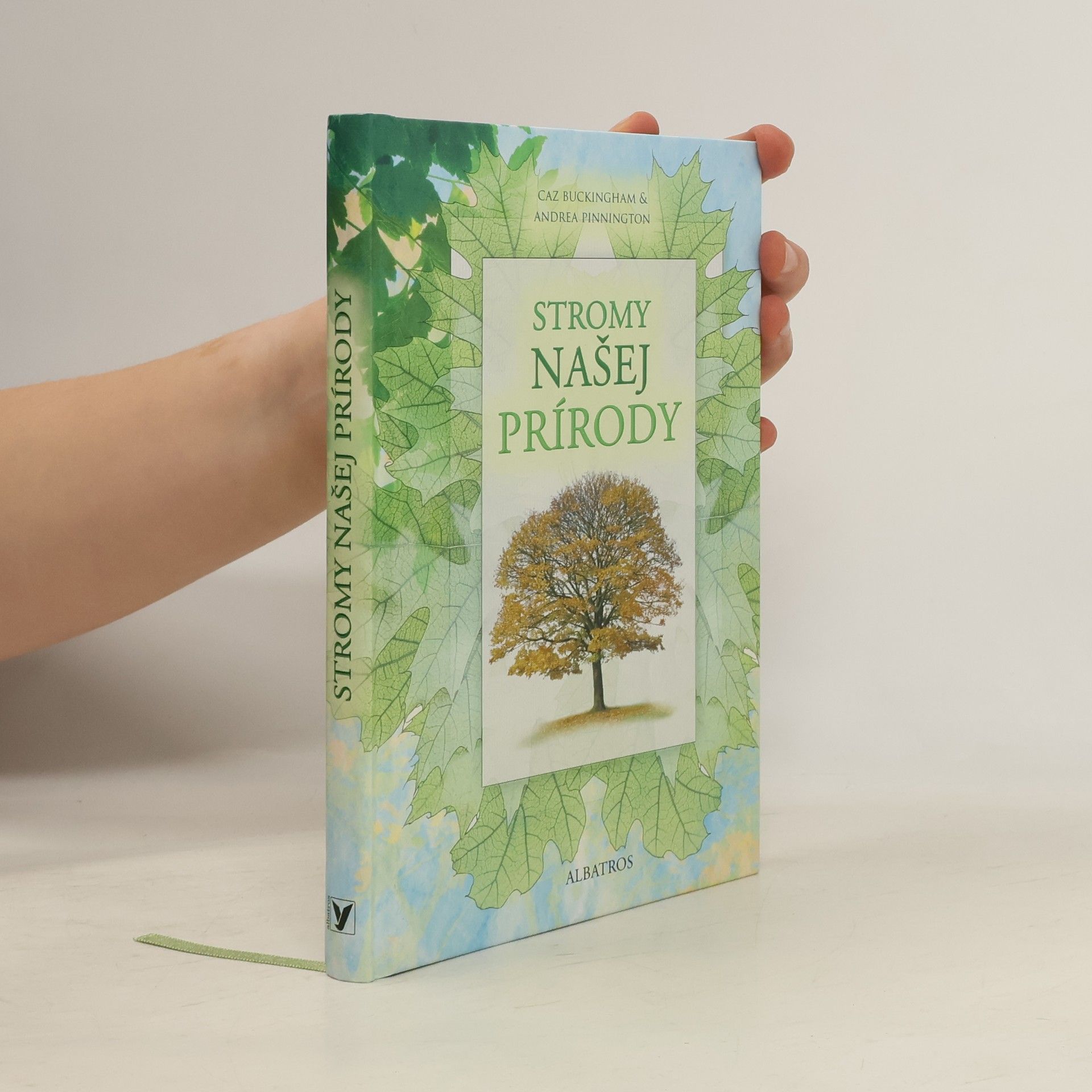 Andrea Pinnington Stromy našej prírody
